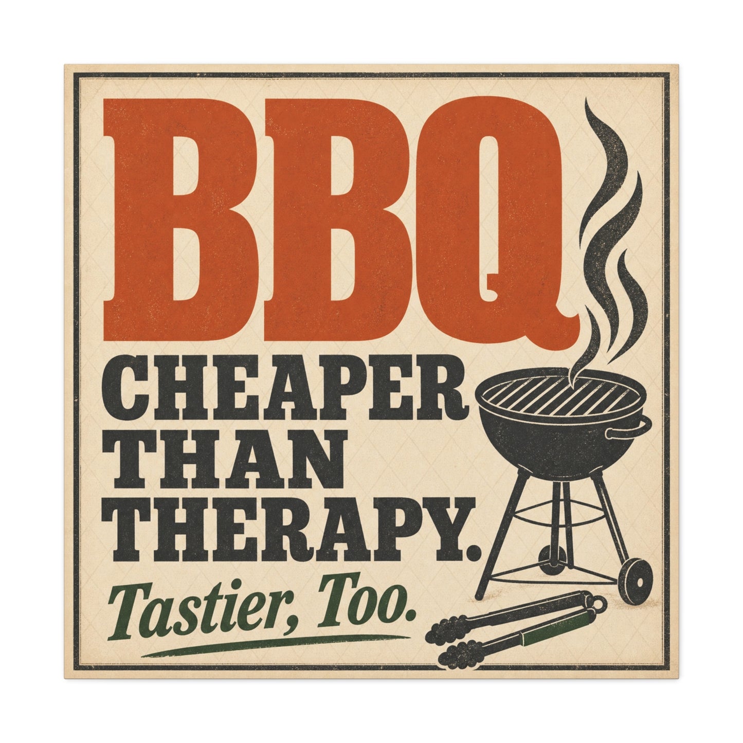 "BBQ Cheaper Than Therapy. Tastier, Too." Canvas Wall Art - Vintage Grill Quote Kitchen Decor - Rustic Typography Print, Farmhouse Barbecue Sign - Modern Farmhouse Style - Living Room Wall Decor