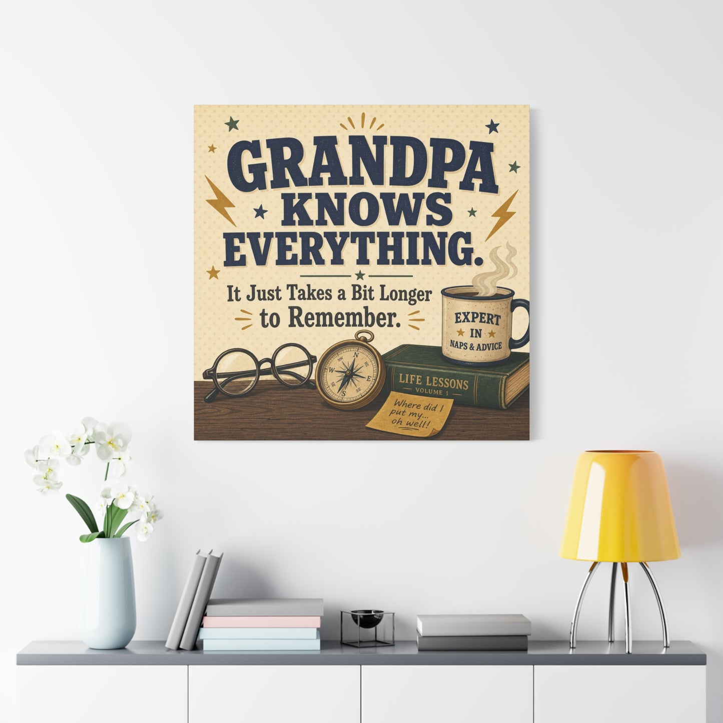 "Grandpa Knows Everything. It Just Takes A Bit Longer To Remember." Canvas Wall Art - Vintage Grandpa Quote Print, Rustic Typography Decor, Living Room Home Decoration - Office Wall Art