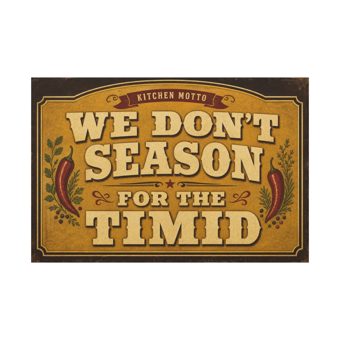 "Kitchen Motto We Don't Season For The Timid" Canvas Wall Art - Vintage Typography Chili Pepper Kitchen Decor - Rustic Farmhouse Home Decoration - Living Room Wall Decor - Bedroom Home Decoration