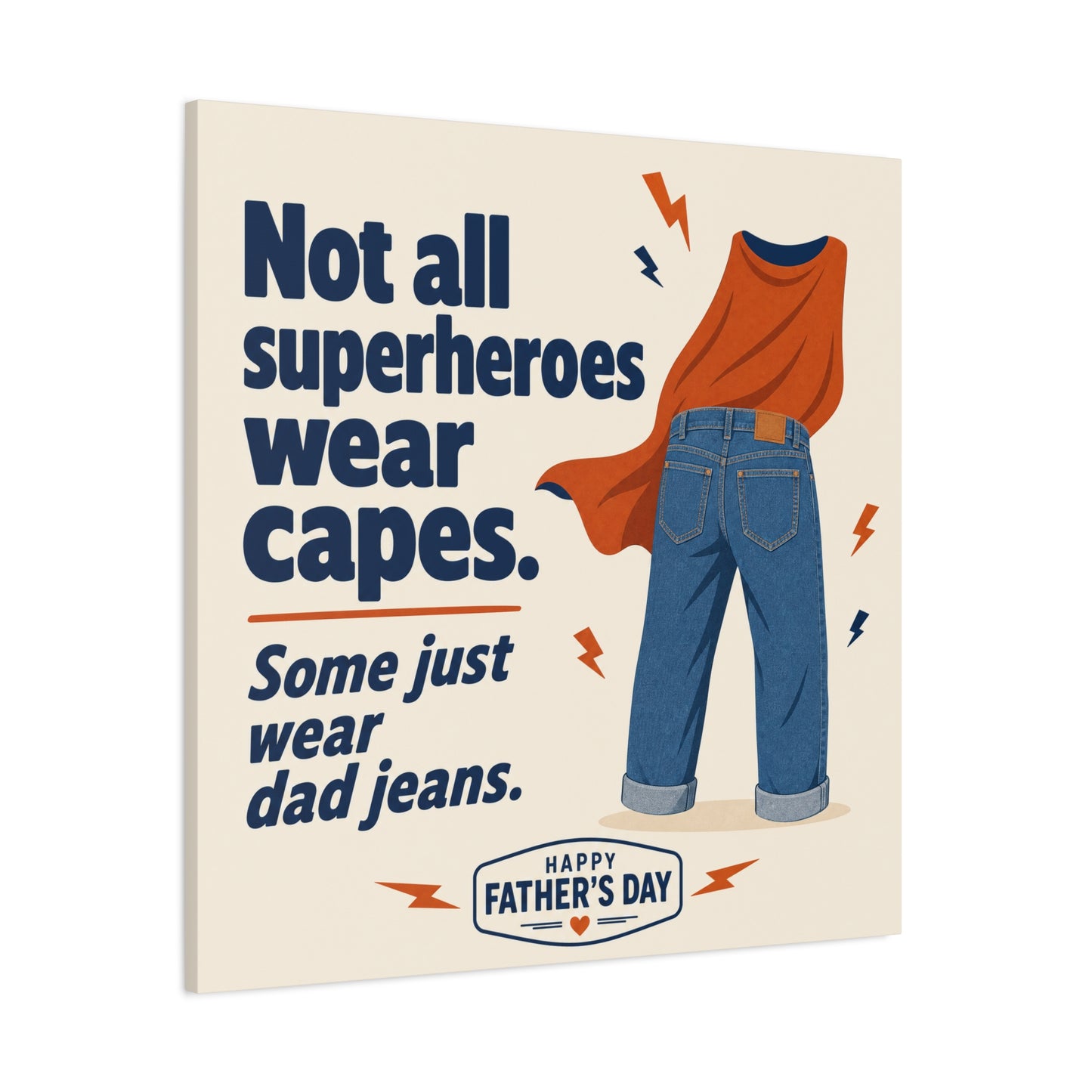 "Not All Superheroes Wear Capes. Some Just Wear Dad Jeans. Happy " Canvas Wall Art - Funny Dad Quote Print, Retro Typography Style, Family Room Decor - Office Wall Art - Bedroom Home Decoration