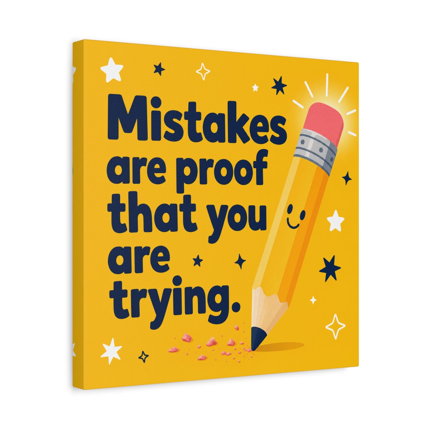 "Mistakes Are Proof That You Are Trying." Inspirational Canvas Wall Art - Yellow Pencil Quote Print, Classroom Decor, Teacher Office Motivation, Kids Study Room Decoration, Typography Poster