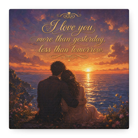 "I Love You More Than Yesterday, Less Than Tomorrow." Love Quote Canvas Wall Art - Romantic Sunset Ocean Couple Silhouette - Gold Script Seascape - Bedroom Wall Decor - Ready to Hang - Ready to Hang