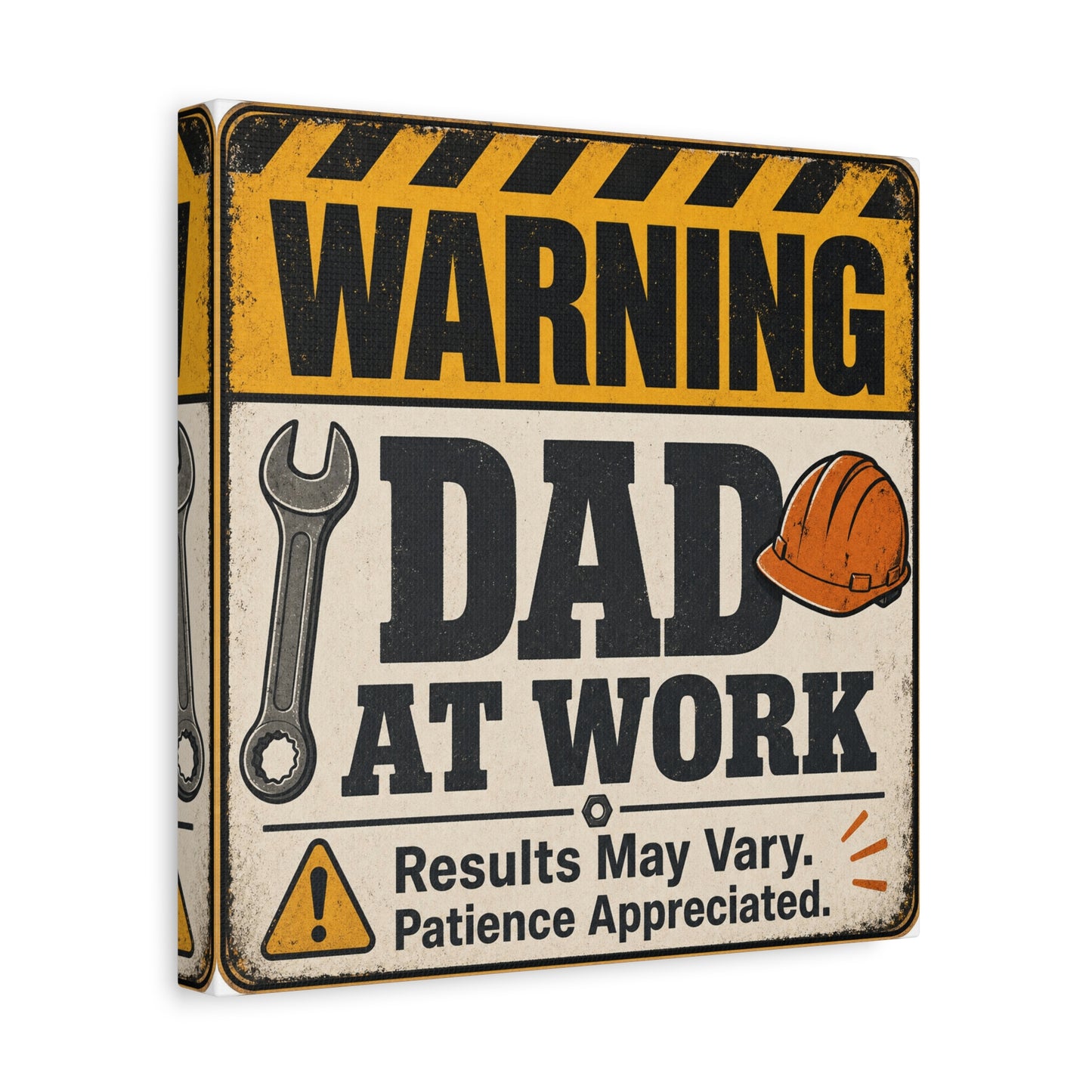 "Warning Dad At Work Results May Vary Patience Appreciated" Canvas Wall Art - Vintage Construction Sign, Wrench And Hard Hat - Rustic Workshop Decor - Office Wall Art - Bedroom Home Decoration