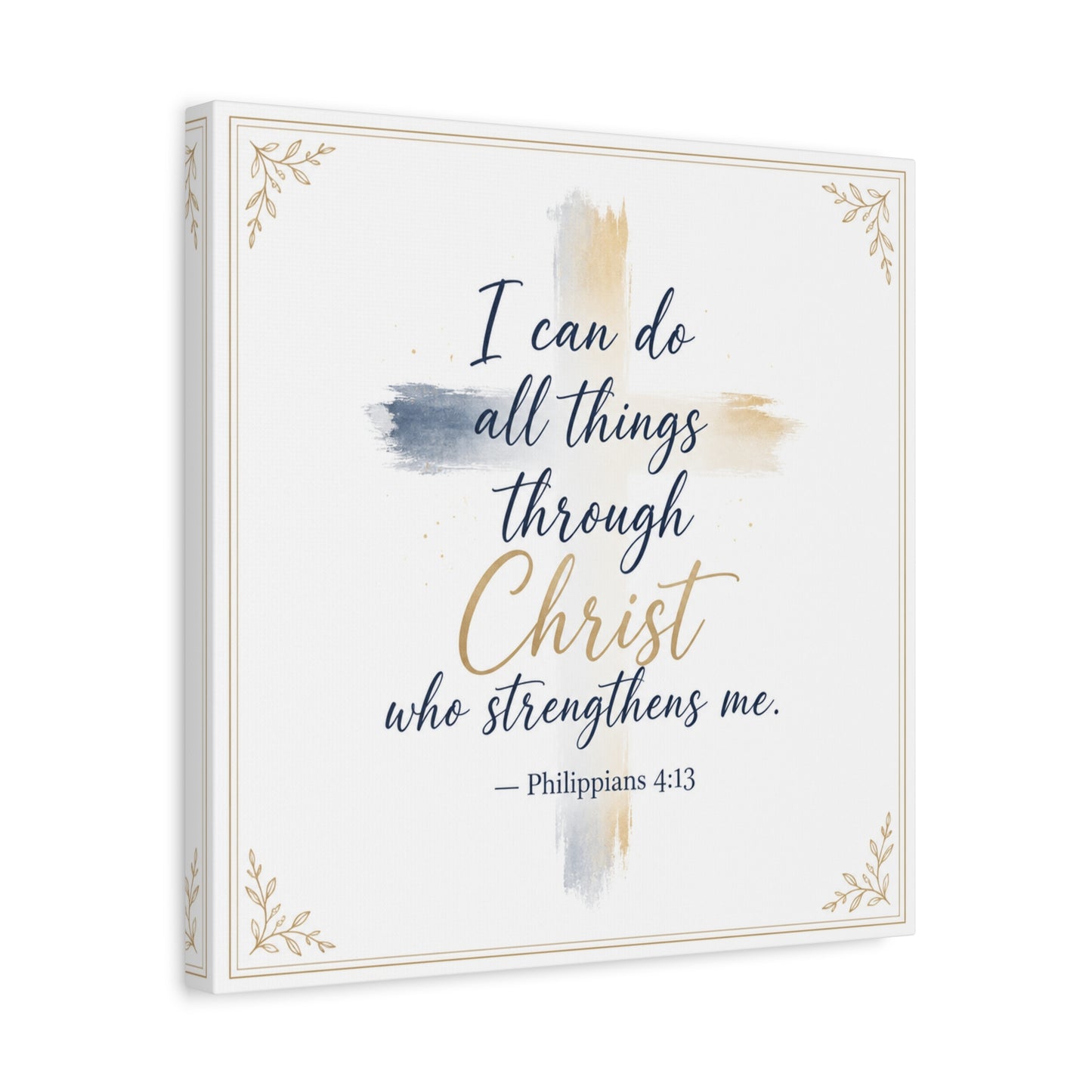 "I Can Do All Things Through Christ Who Strengthens Me. - Philippians 4:13" Christian Canvas Wall Art - Blue And Gold Scripture Quote Print - Traditional Typography - Bedroom Decor - Office Wall Art