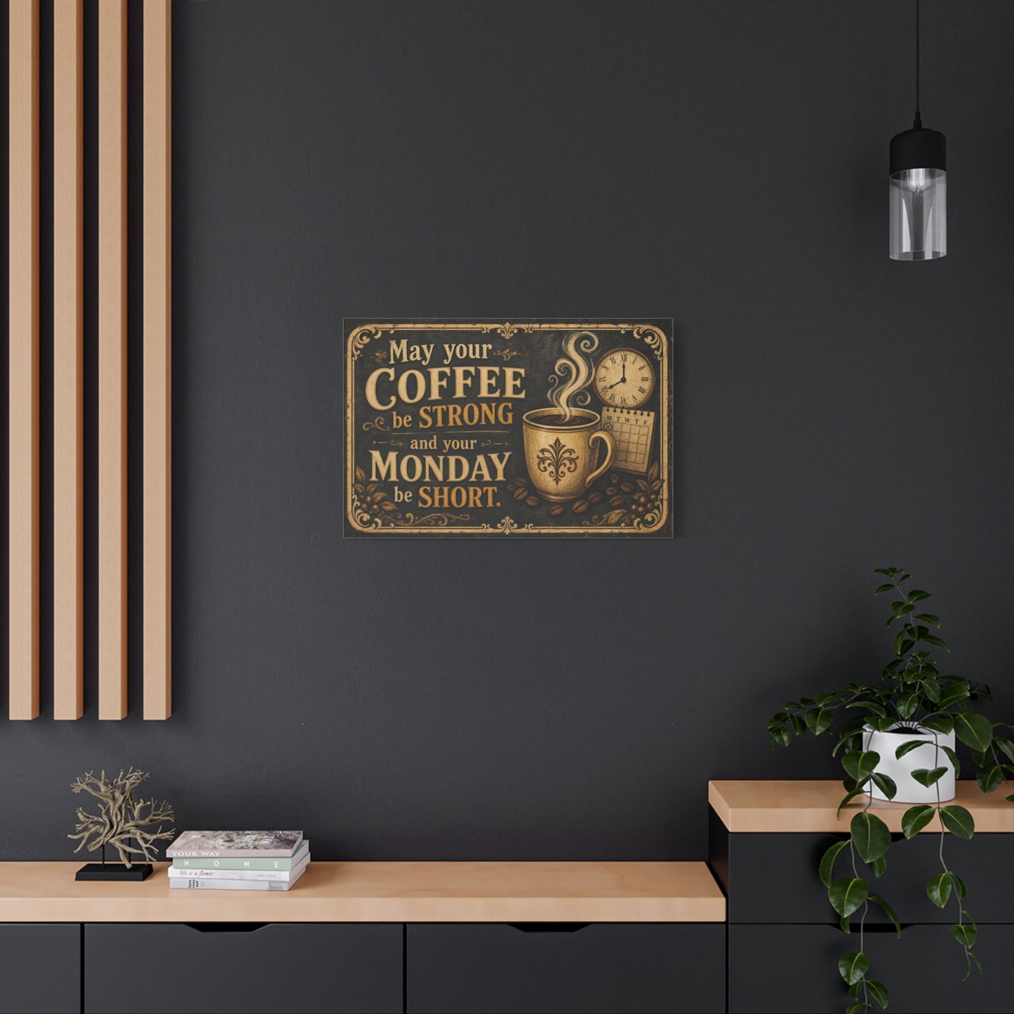 "May Your Coffee Be Strong And Your Monday Be Short" Canvas Wall Art - Vintage Coffee Cup Quote Print, Rustic Decor, Farmhouse Wall Hanging - Ready to Hang - Bistro Decor - Espresso Bar Sign