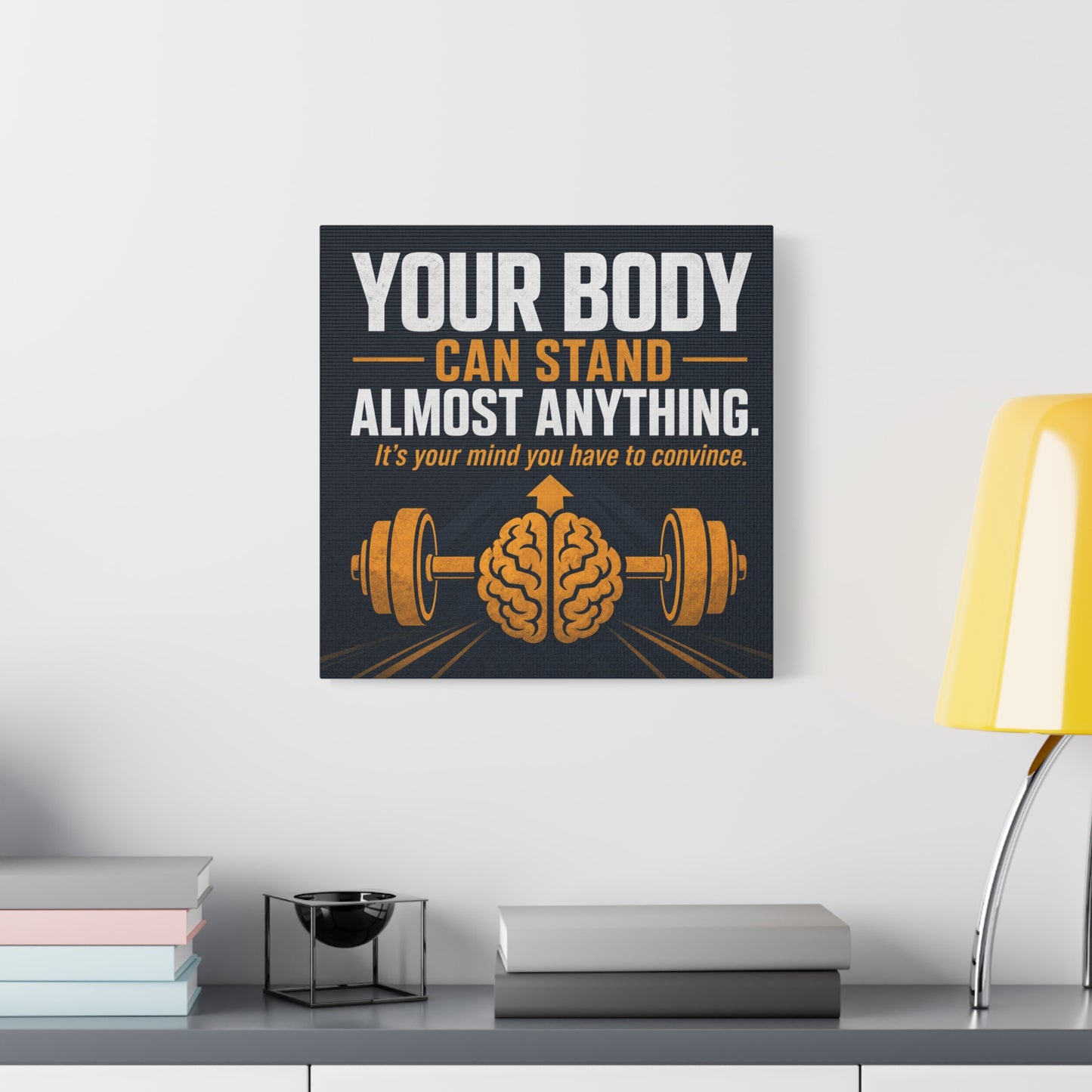 "Your Body Can Stand Almost Anything. It's Your Mind You Have To Convince." Motivational Canvas Wall Art - Gym Quote Typography Print, Modern Fitness Decor - Ready to Hang - Gym Wall Decor