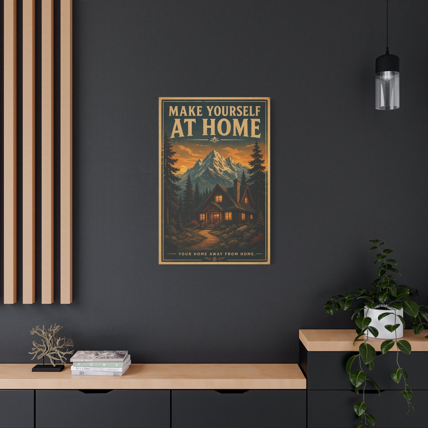 "MAKE YOURSELF AT HOME" Mountain Cabin Canvas Wall Art - Vintage Rustic Landscape Print, Lodge Decor, Forest Home Decoration, Cozy Living Room Accent, Entryway Wall Hanging - Modern Farmhouse Style