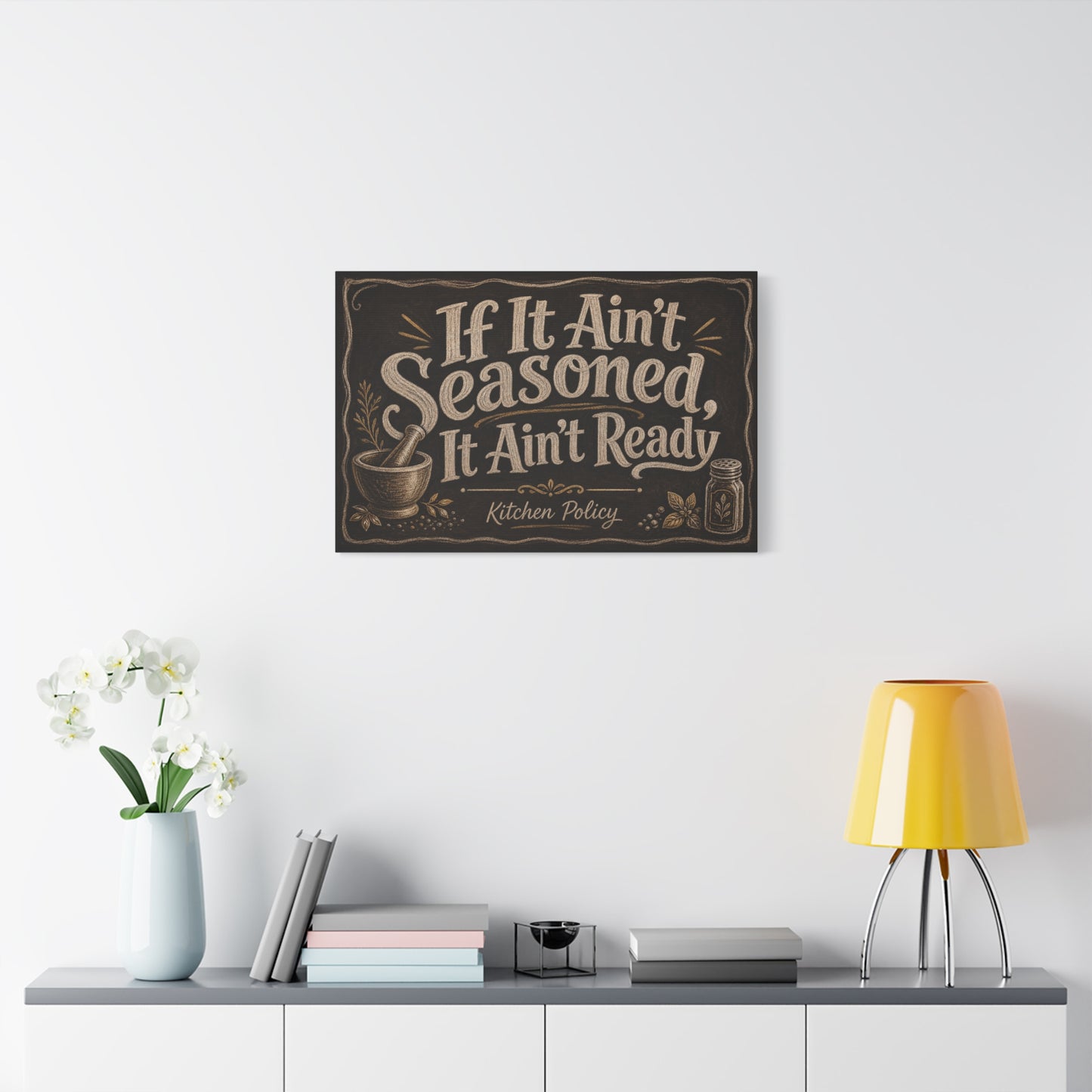 "If It Ain't Seasoned, It Ain't Ready" Kitchen Policy Canvas Wall Art - Rustic Chalkboard Typography Print, Farmhouse Kitchen Decor, Dining Room Wall Hanging - Ready to Hang - Bedroom Home Decoration
