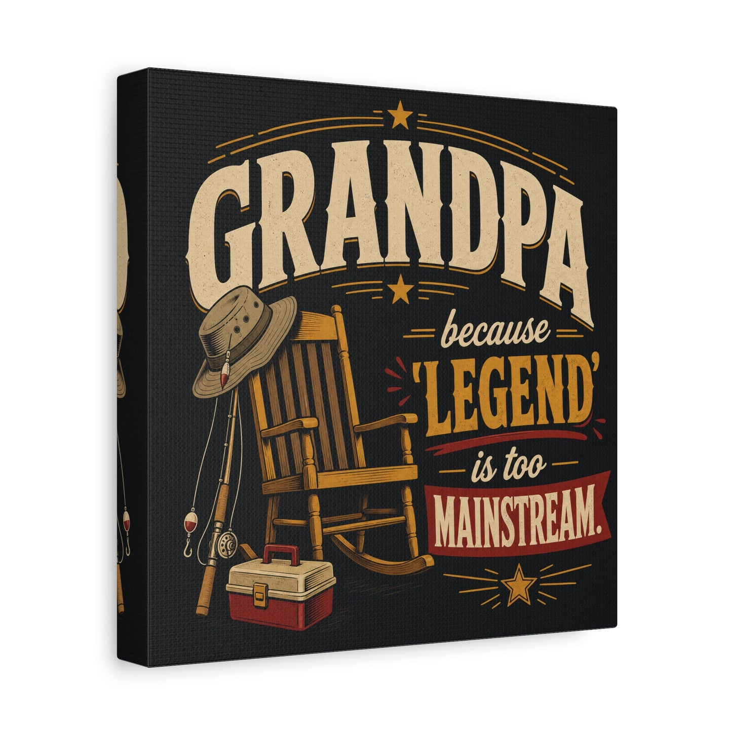 "Grandpa Because 'Legend' Is Too Mainstream" Canvas Wall Art - Vintage Fishing Rocking Chair Print - Rustic Typography Decor - Living Room Wall Decor - Ready to Hang - Bedroom Home Decoration