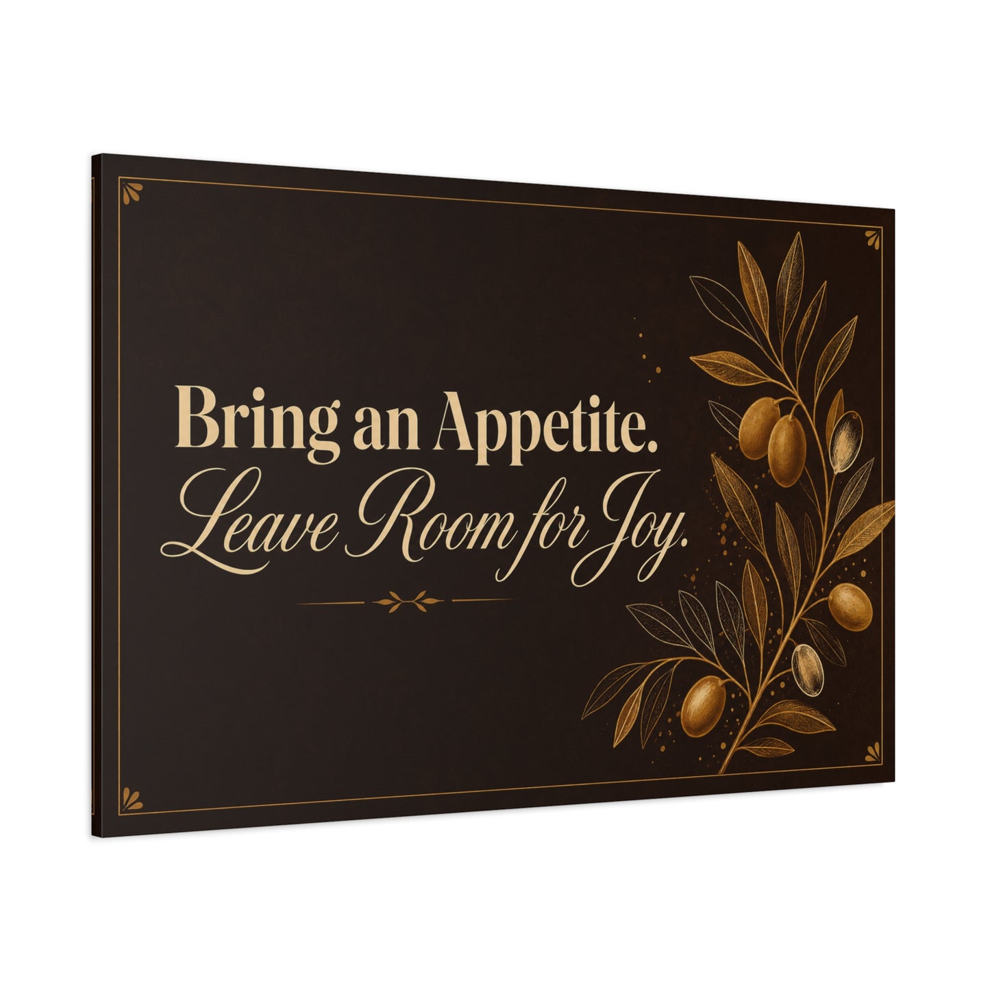 "Bring An Appetite. Leave Room For Joy." Typography Canvas Wall Art - Olive Branch Kitchen Decor - Vintage Dark Brown And Gold Quote Print - Dining Room Home Decoration - Bedroom Home Decoration