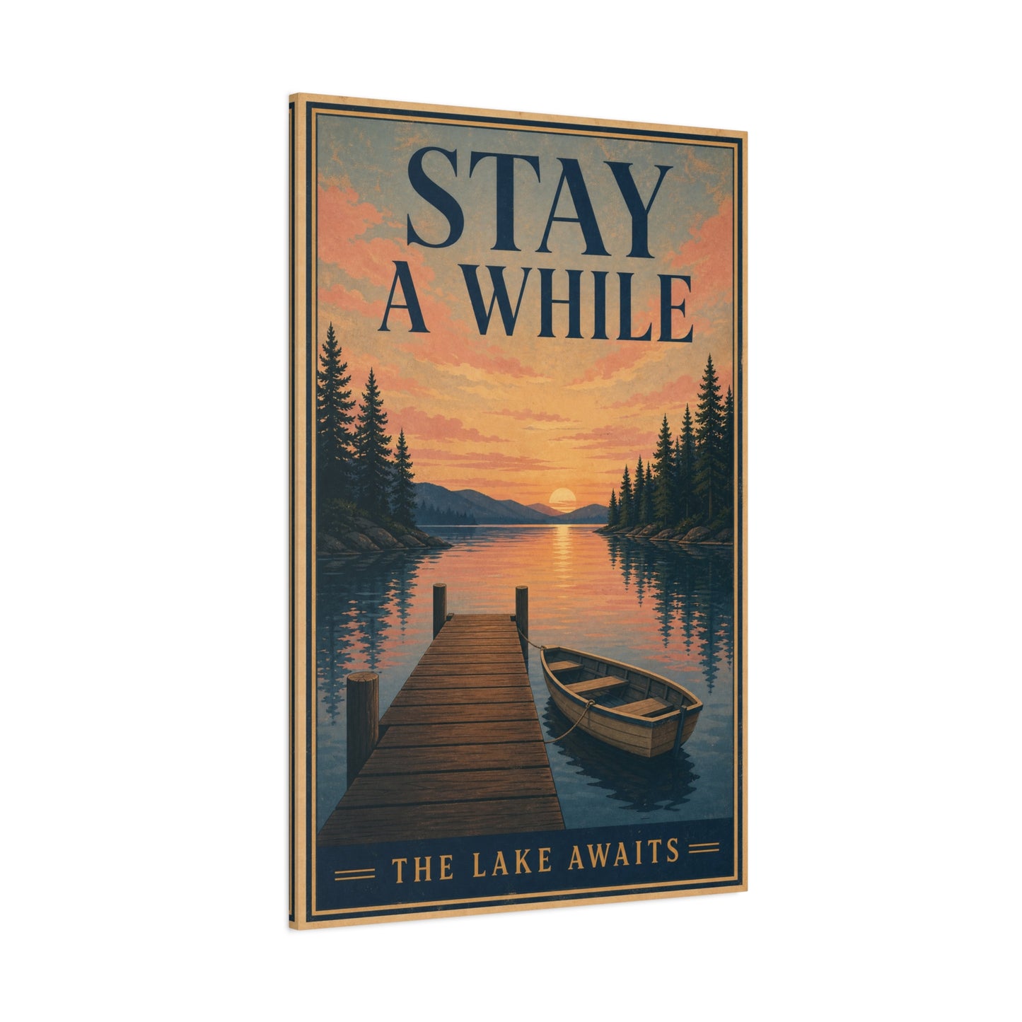 "Stay A While The Lake Awaits" Lake Sunset Canvas Wall Art - Vintage Dock And Rowboat Landscape Print, Rustic Cabin Decor, Bedroom Home Decoration, Entryway Accent - Office Wall Art - Ready to Hang