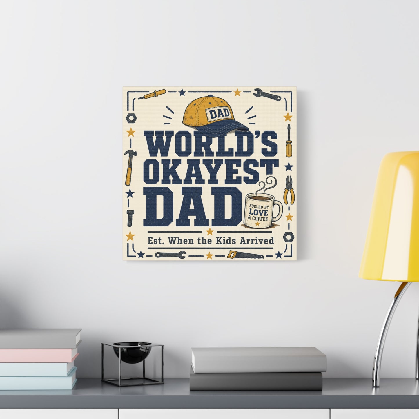 "World's Okayest Dad" Canvas Wall Art - Funny Dad Quote Print, Tool Theme Workshop Decor, Rustic Typography Home Decoration, Man Cave Office Wall Hanging - Bedroom Home Decoration - Ready to Hang