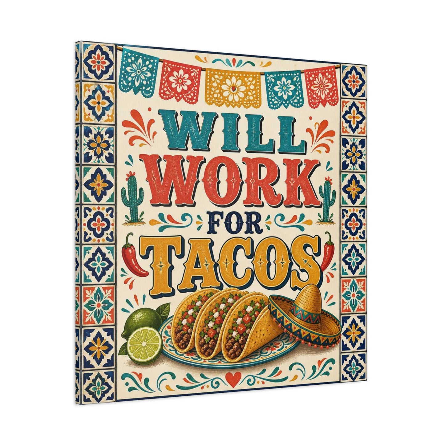 "Will Work For Tacos" Canvas Wall Art - Talavera Tile Typography, Papel Picado, Cactus And Taco Illustration - Fiesta Style Cotton Print - Kitchen Decor, Dining Room Accent, Cafe Interior