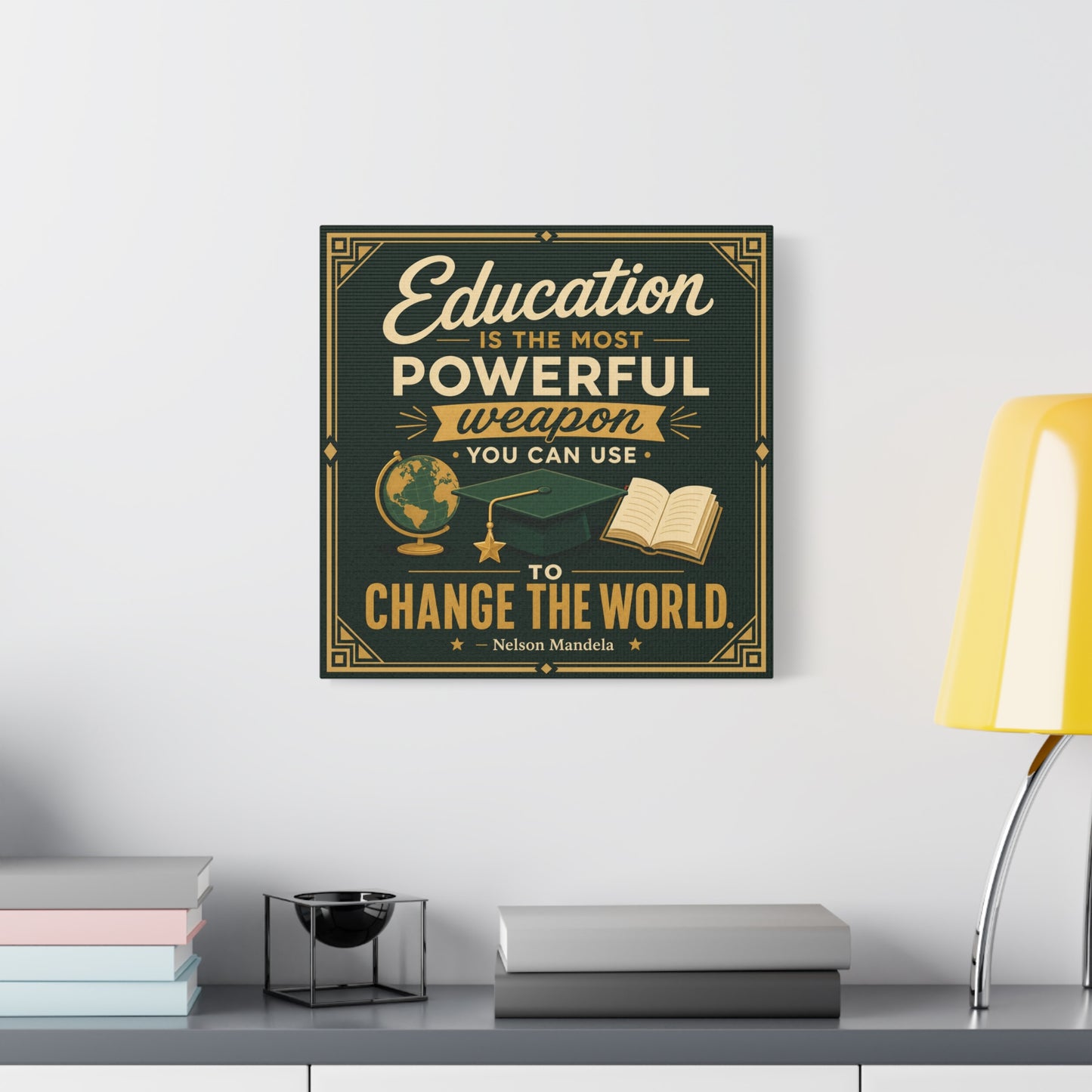 "Education Is The Most Powerful Weapon You Can Use To Change The World." Canvas Wall Art - Nelson Mandela Quote, Teacher Classroom Poster, Study Room Decoration - Office Wall Art - Ready to Hang
