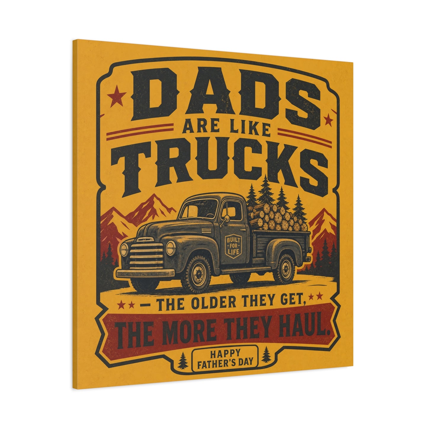 "Dads Are Like Trucks, The Older They Get, The More They Haul" - Vintage Pickup Typography Print - Rustic Farmhouse Decor For Living Room, Office - Office Wall Art - Living Room Wall Decor