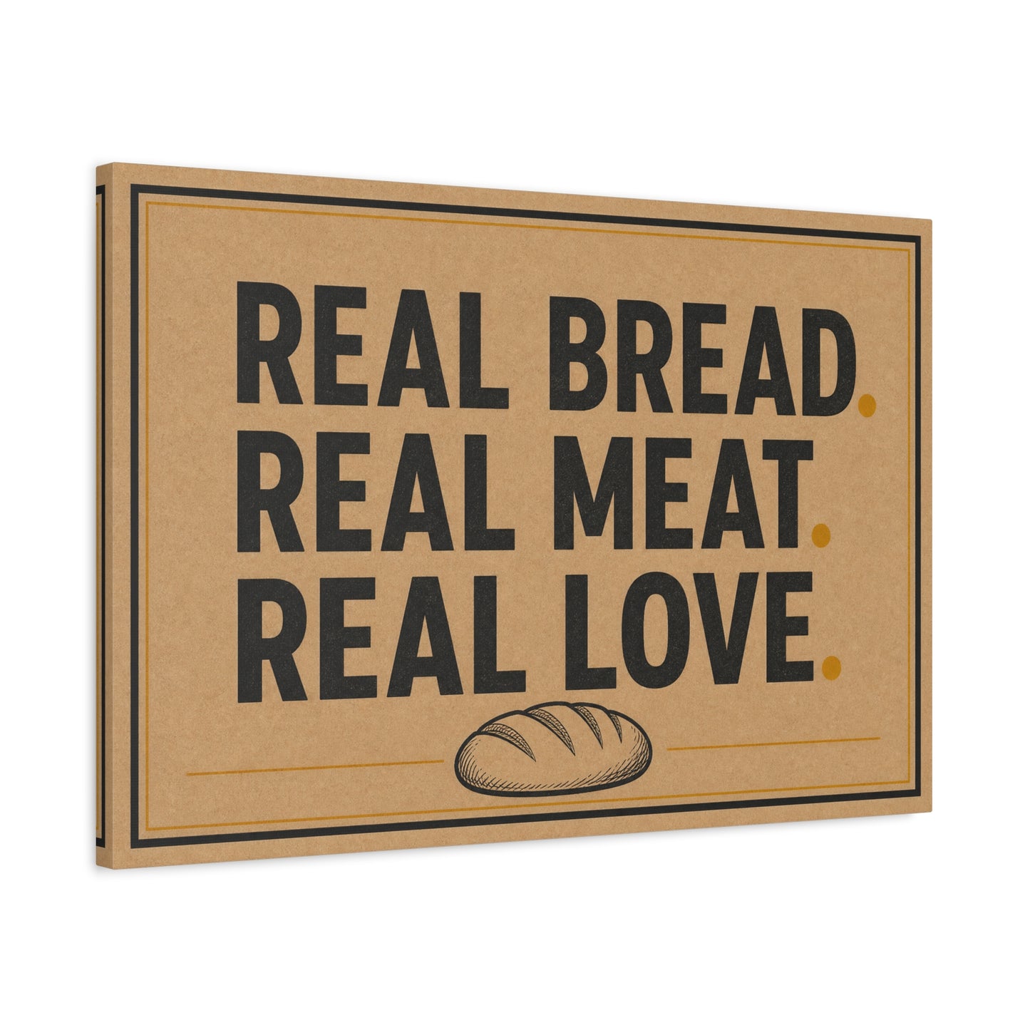 "Real Bread. Real Meat. Real Love." Canvas Wall Art - Rustic Typography Food Sign - Farmhouse Neutral Canvas Print - Bakery Style - Ready to Hang - Deli Wall Decor - Sandwich Shop Sign - Diner Decor