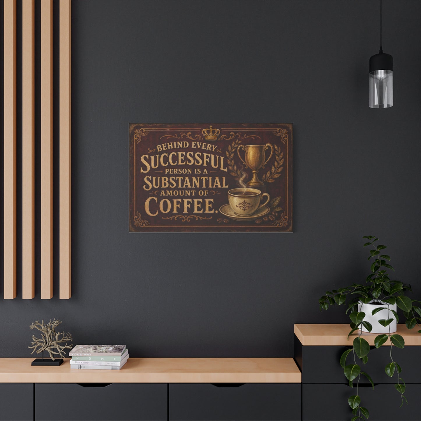 "Behind Every Successful Person Is A Substantial Amount Of Coffee." Canvas Wall Art - Vintage Coffee Quote Decor, Rustic Typography Print - Ready to Hang - Cafe Wall Art - Bistro Decor