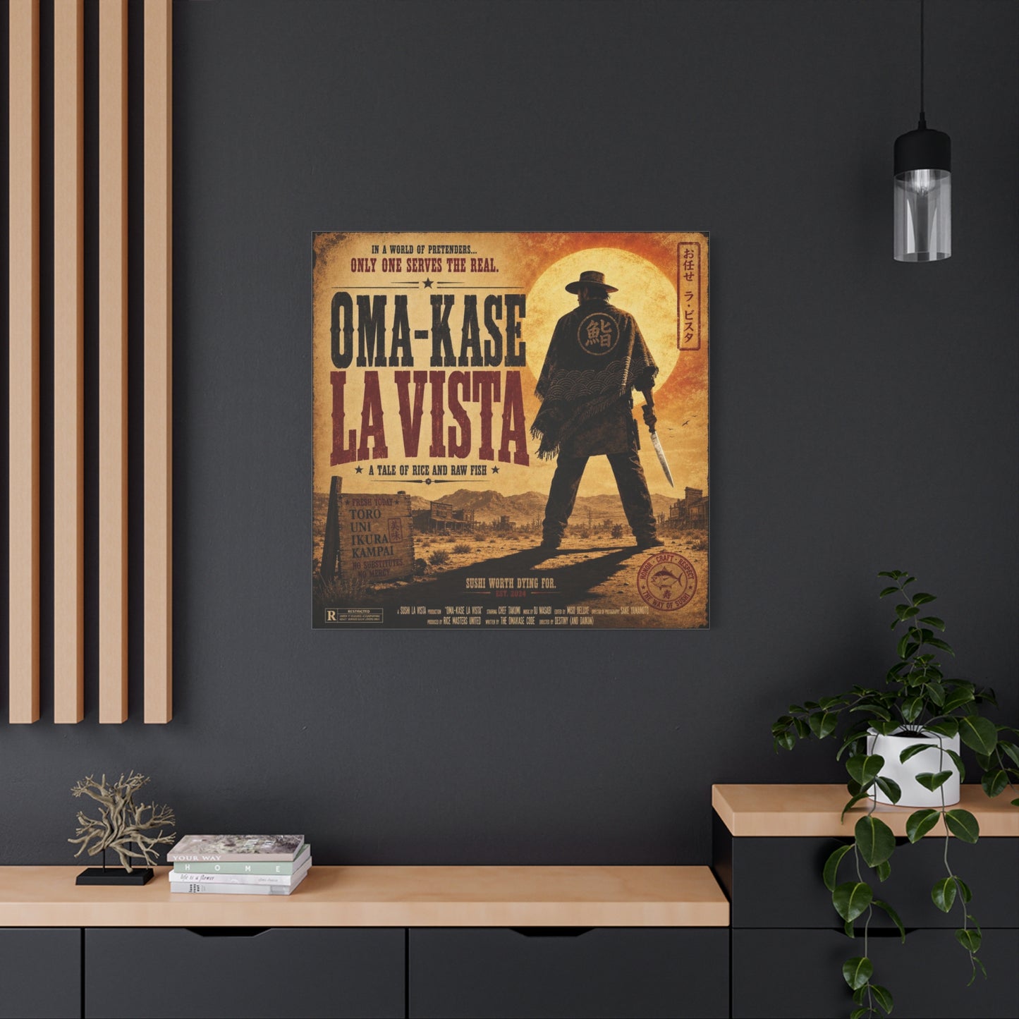 "In A World Of Pretenders... Only One Serves The Real. OMA-KASE LA VISTA" Canvas Wall Art - Vintage Western Sushi Poster, Typography Illustration, Rustic Office Decor, Cafe Accent Print