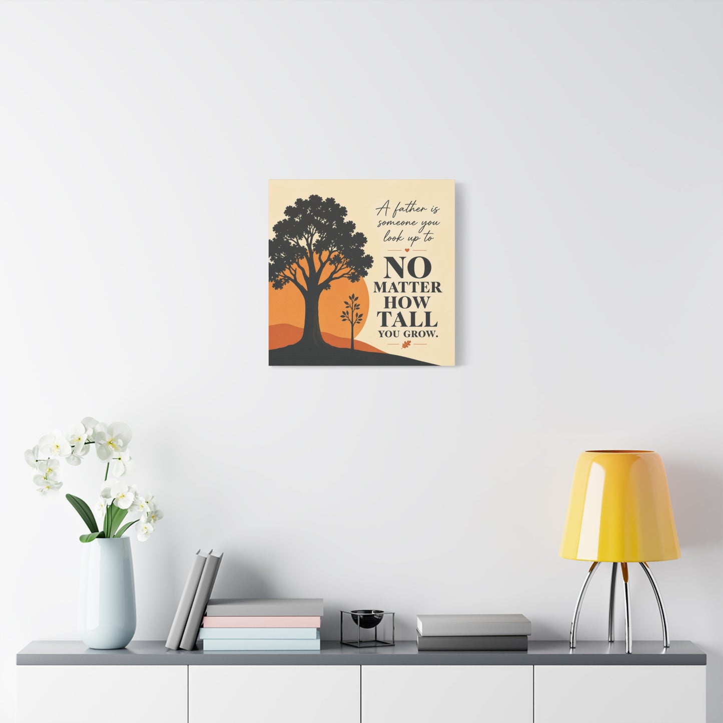 "A Father Is Someone You Look Up To No Matter How Tall You Grow." Quote Canvas Wall Art - Tree Silhouette Sunset Design - Rustic Farmhouse Style - Living Room Wall Decor - Bedroom Home Decoration