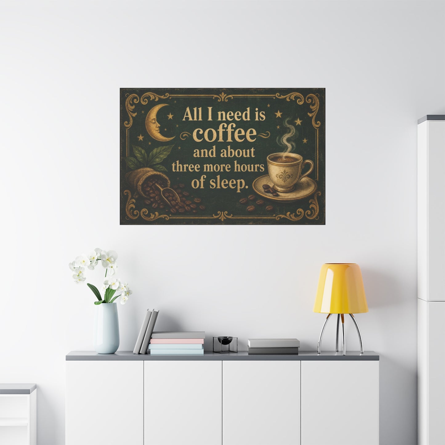 "All I Need Is Coffee And About Three More Hours Of Sleep" Canvas Wall Art - Vintage Coffee Quote Print, Celestial Moon Decor, Rustic Cafe Style - Ready to Hang - Cafe Wall Art - Bistro Decor