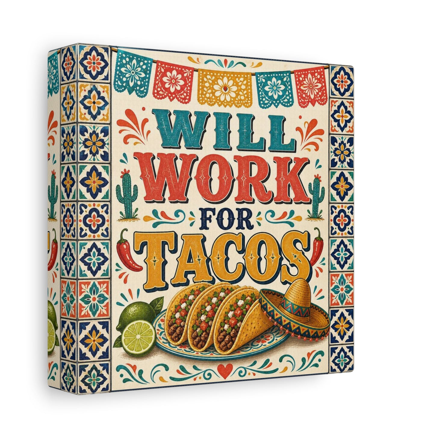"Will Work For Tacos" Canvas Wall Art - Talavera Tile Typography, Papel Picado, Cactus And Taco Illustration - Fiesta Style Cotton Print - Kitchen Decor, Dining Room Accent, Cafe Interior