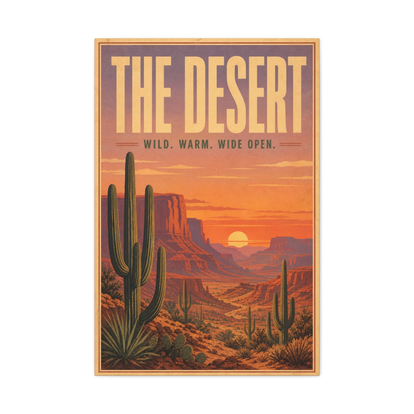 "The Desert" Wild. Warm. Wide Open. Desert Canvas Wall Art - Vintage Saguaro Sunset Canyon Landscape Print - Southwestern Wall Decor - Living Room Home Decoration, Office Accent - Ready to Hang