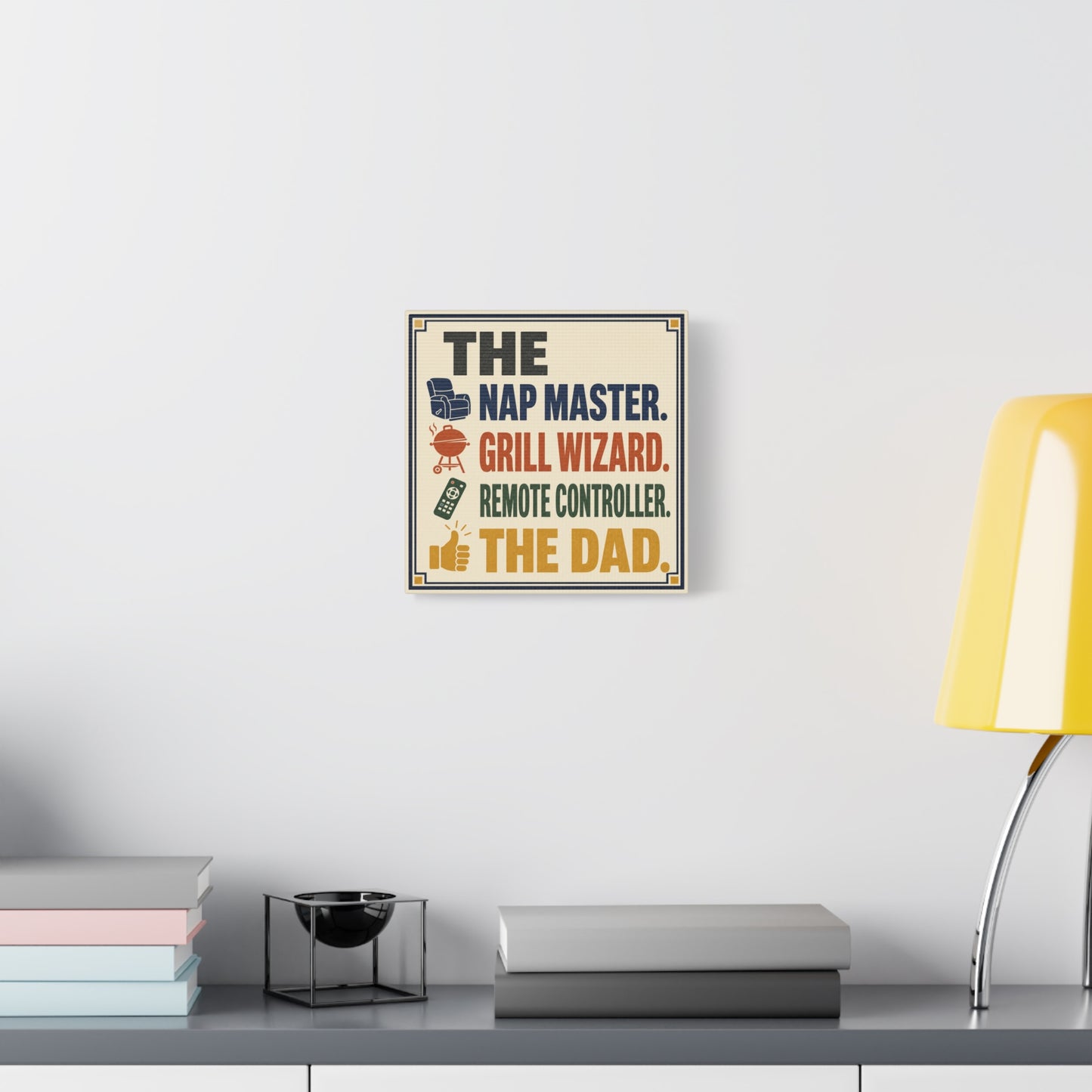 "The Nap Master. Grill Wizard. Remote Controller. The Dad." Canvas Wall Art - Retro Typography Print, Colorful Father Quote Decor - Vintage Style