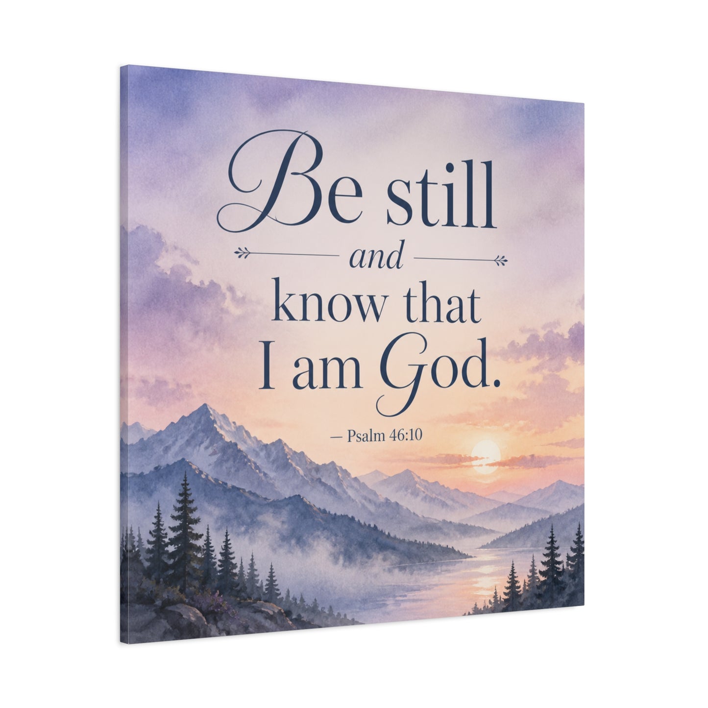 "Be Still And Know That I Am God. - Psalm 46:10" Scripture Canvas Wall Art - Mountain Sunrise Bible Verse Decor - Traditional Christian Home Accent - Bedroom Living Room Decoration - Office Wall Art