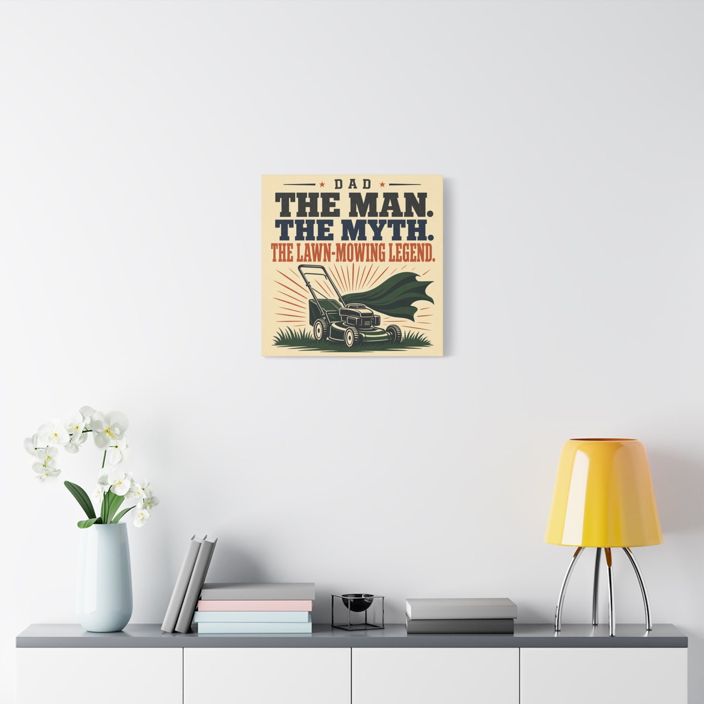 "Dad The Man. The Myth. The Lawn-Mowing Legend." Canvas Wall Art - Vintage Dad Quote Mower Print, Rustic Typography Decor, Matte Canvas Poster Style - Garage, Workshop - Office Wall Art
