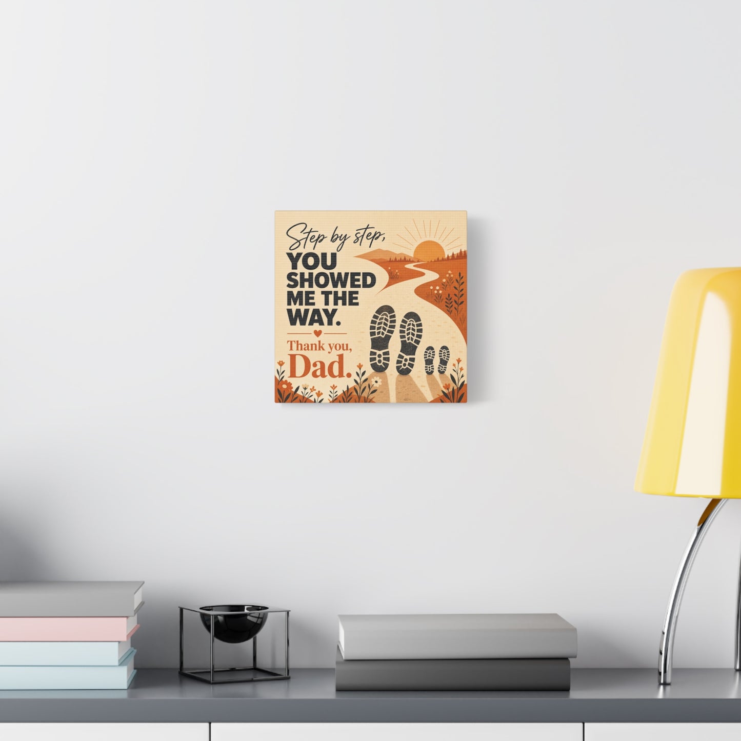 "Step By Step, You Showed Me The Way. Thank You, Dad." Canvas Wall Art - Father Quote Sunset Path Print, Rustic Modern Typography Decor, Bedroom Home Decoration - Office Wall Art - Ready to Hang