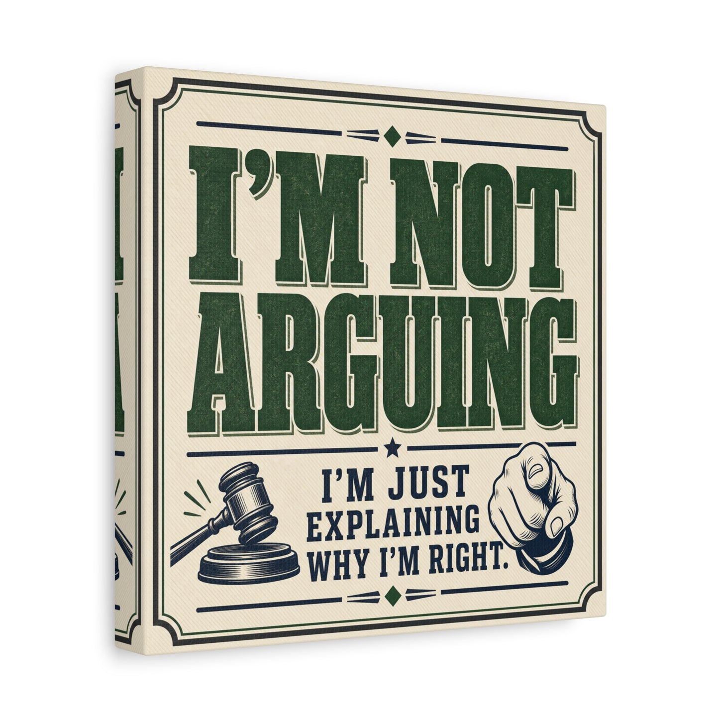 "I'm Not Arguing I'm Just Explaining Why I'm Right" Funny Quote Canvas Wall Art - Vintage Typography Humor Decor - Retro Office Wall Hanging - Bedroom Home Decoration - Bedroom Home Decoration