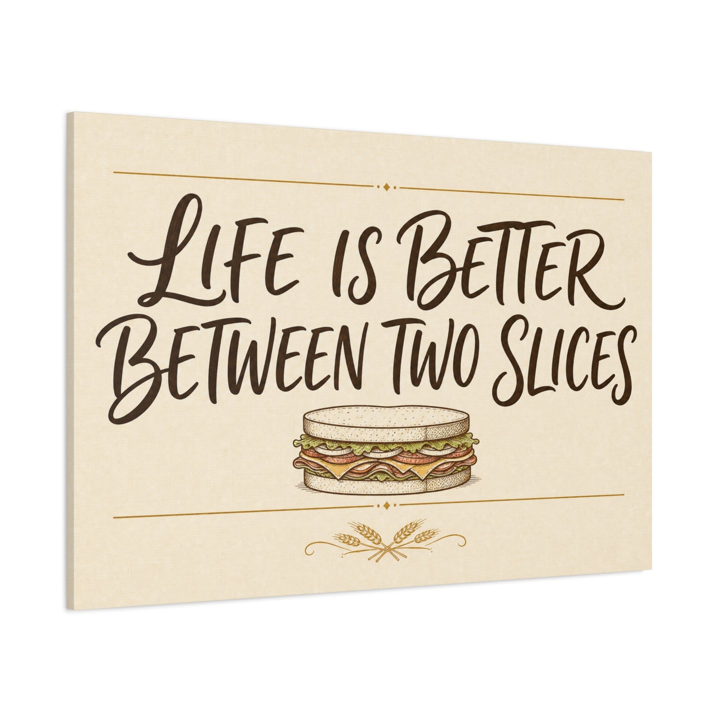 "Life Is Better Between Two Slices" Sandwich Canvas Wall Art - Funny Quote Print, Vintage Farmhouse Style, Beige Food Illustration - Ready to Hang - Ready to Hang - Deli Wall Decor - Diner Decor