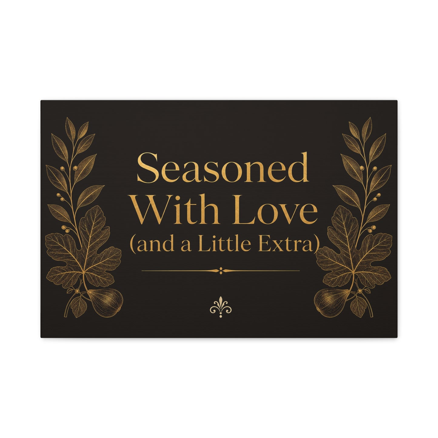 "Seasoned With Love (and a Little Extra)" Typography Canvas Wall Art - Black And Gold Kitchen Quote Decor, Vintage Botanical Cooking Wall Hanging, Dining Room Home Decoration - Bedroom Home Decoration
