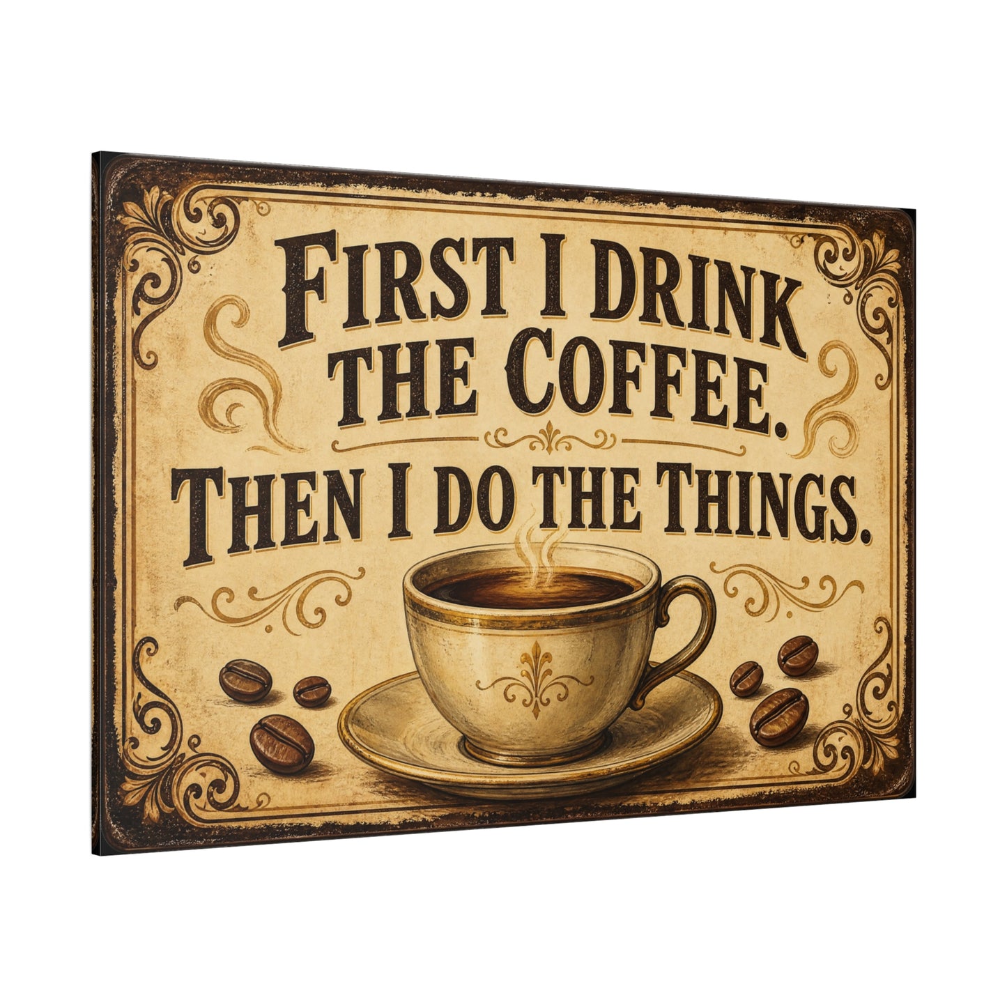 "First I Drink The Coffee, Then I Do The Things" Canvas Wall Art - Vintage Coffee Cup Quote Print, Rustic Farmhouse Wall Decor, Beige Brown Typography Sign - Ready to Hang - Bistro Decor