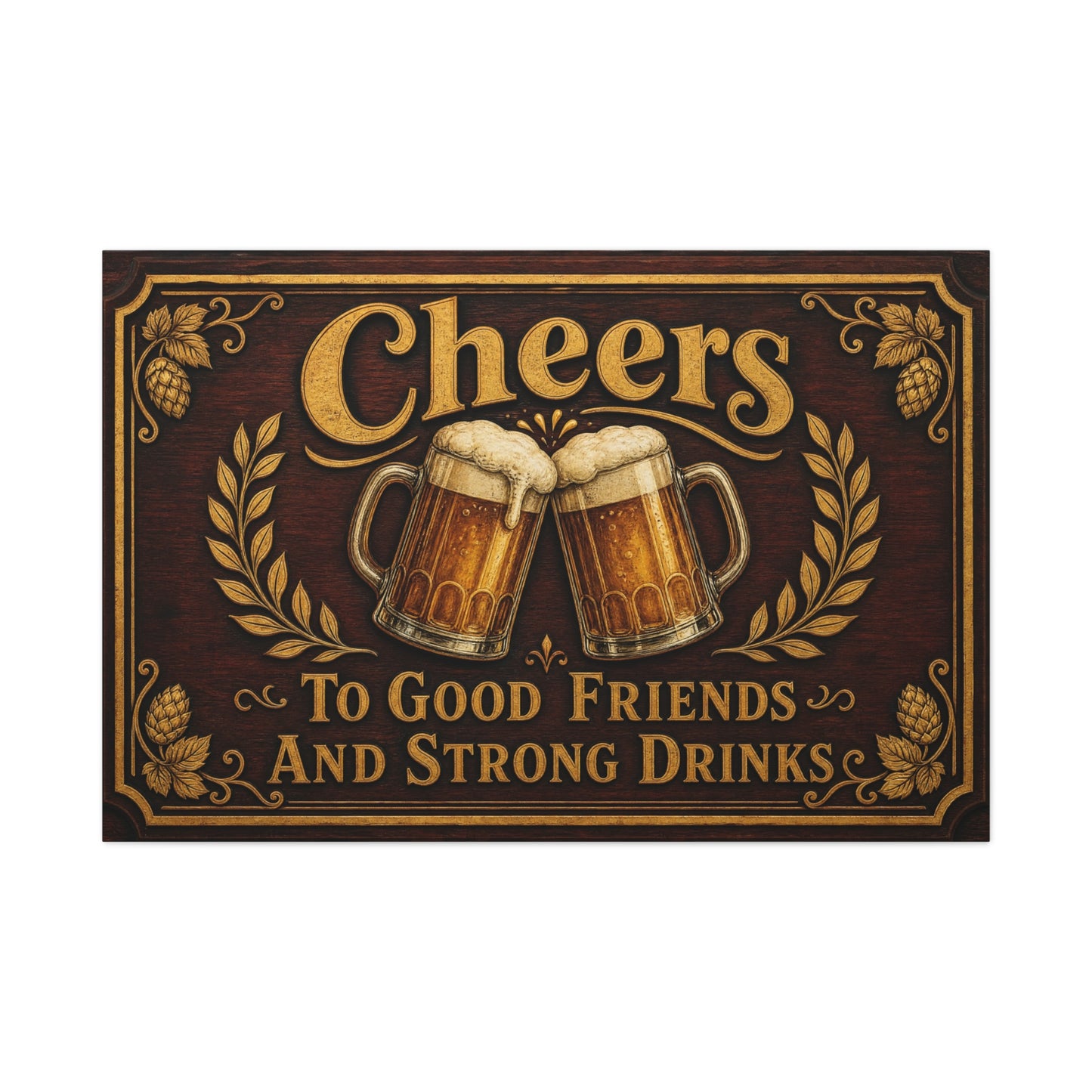 "Cheers To Good Friends And Strong Drinks" Canvas Wall Art - Vintage Beer Mug Pub Sign, Rustic Bar Decor, Brown Gold Typography Print, Man Cave Wall Hanging, Kitchen Dining Room Accent - Ready to Hang