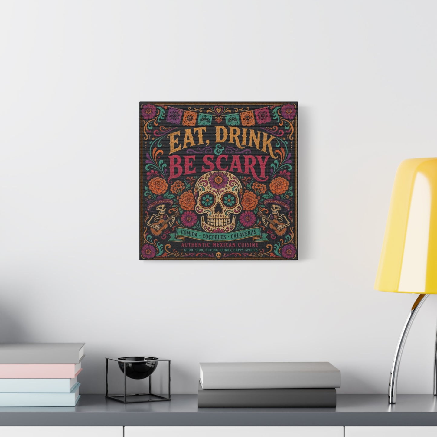 "Eat, Drink Be Scary" Typography Canvas Wall Art - Day Of The Dead Sugar Skull, Floral Folk Illustration - Colorful Mexican Restaurant Decor - Cafe Wall Decor, Bar Accent - Gallery Wrapped Canvas