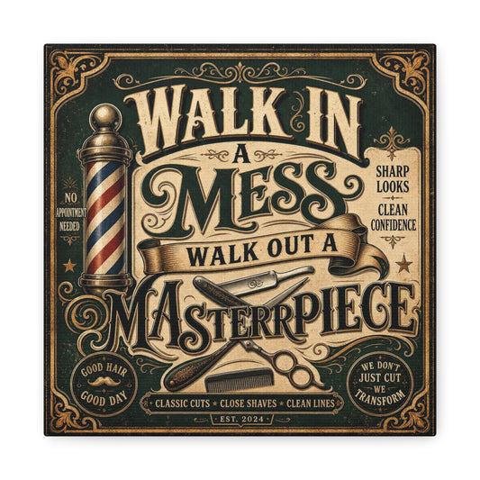 "Walk In A Mess Walk Out A Masterpiece" Canvas Wall Art - Vintage Barber Pole, Razor, Scissors Typography Print - Rustic Barbershop Decor, Salon Wall Art, Workspace Wall Hanging - Reception Area Decor
