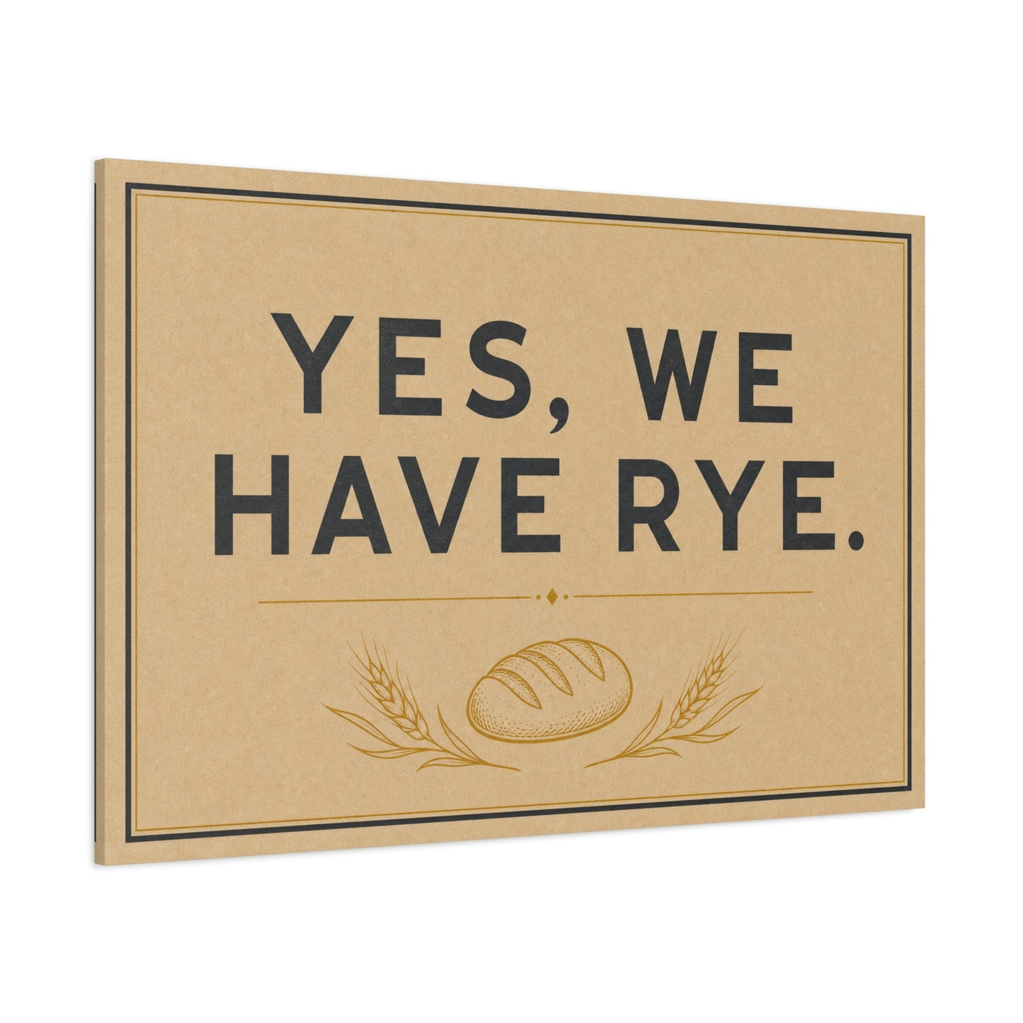 "Yes, We Have Rye." Typography Canvas Wall Art - Vintage Bread Bakery Sign Decor - Rustic Farmhouse Style - Ready to Hang - Deli Wall Decor - Sandwich Shop Sign - Statement Piece for Art Lovers