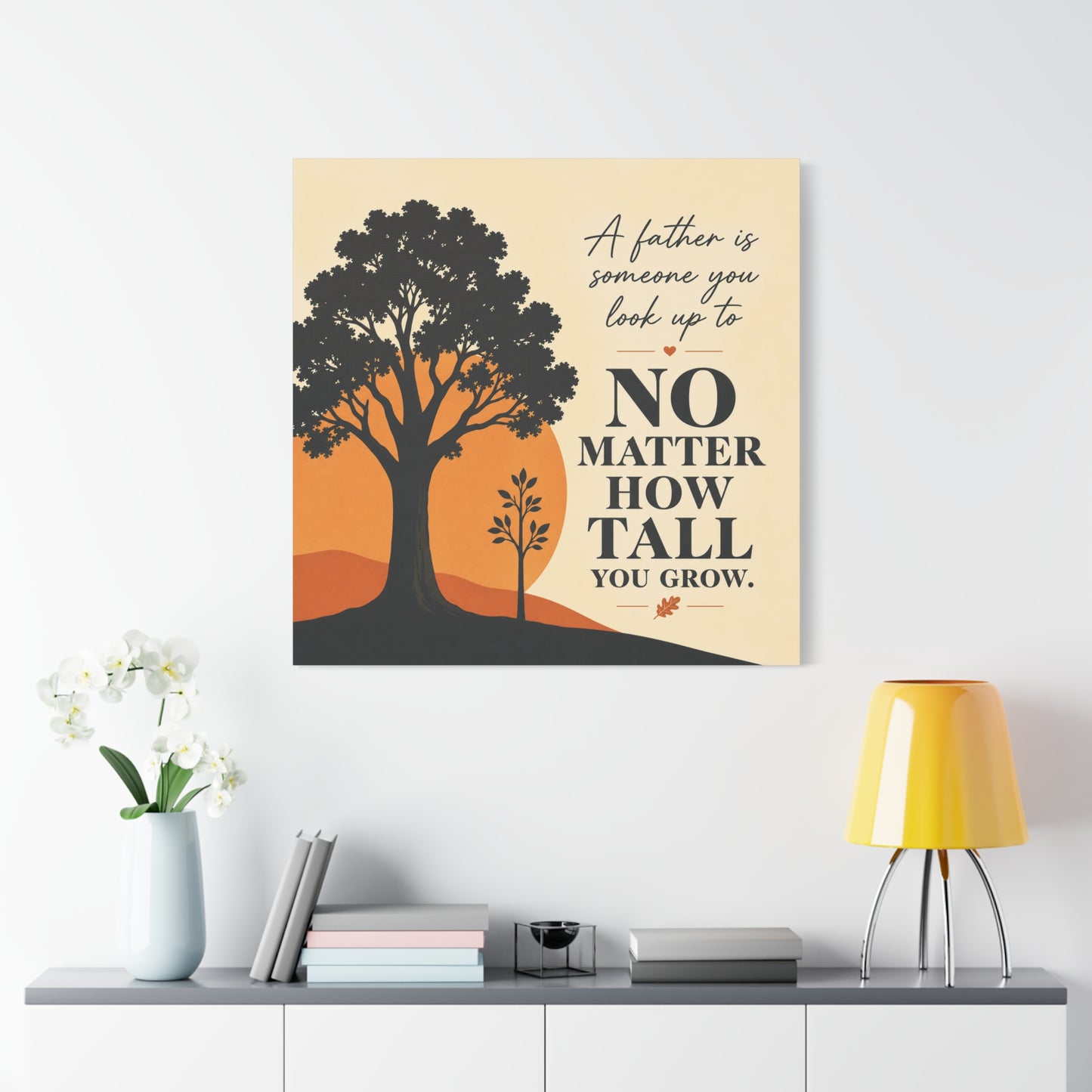 "A Father Is Someone You Look Up To No Matter How Tall You Grow." Quote Canvas Wall Art - Tree Silhouette Sunset Design - Rustic Farmhouse Style - Living Room Wall Decor - Bedroom Home Decoration