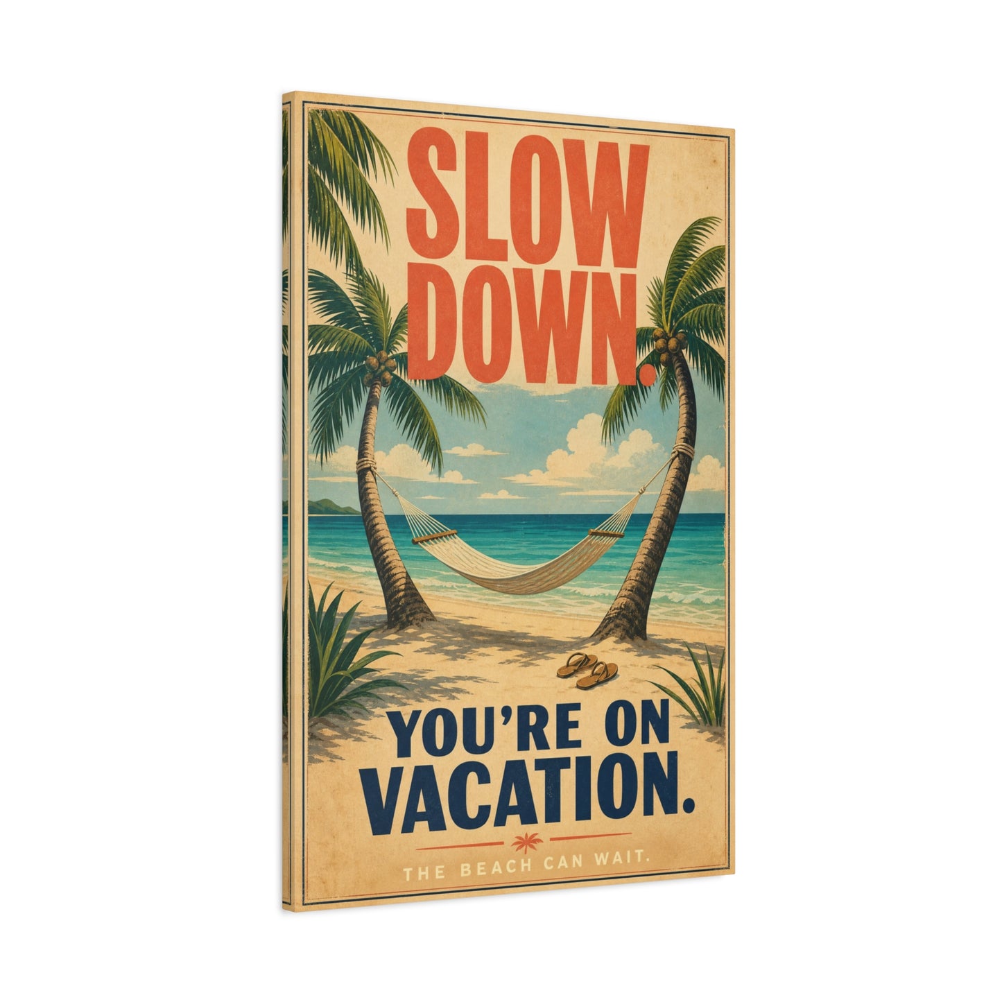 "Slow Down. You're On Vacation. The Beach Can Wait." Beach Canvas Wall Art - Tropical Palm Hammock Coastal Print - Vintage Typography Style - Bedroom Wall Decor, Vacation Rental Accent - Ready to Hang