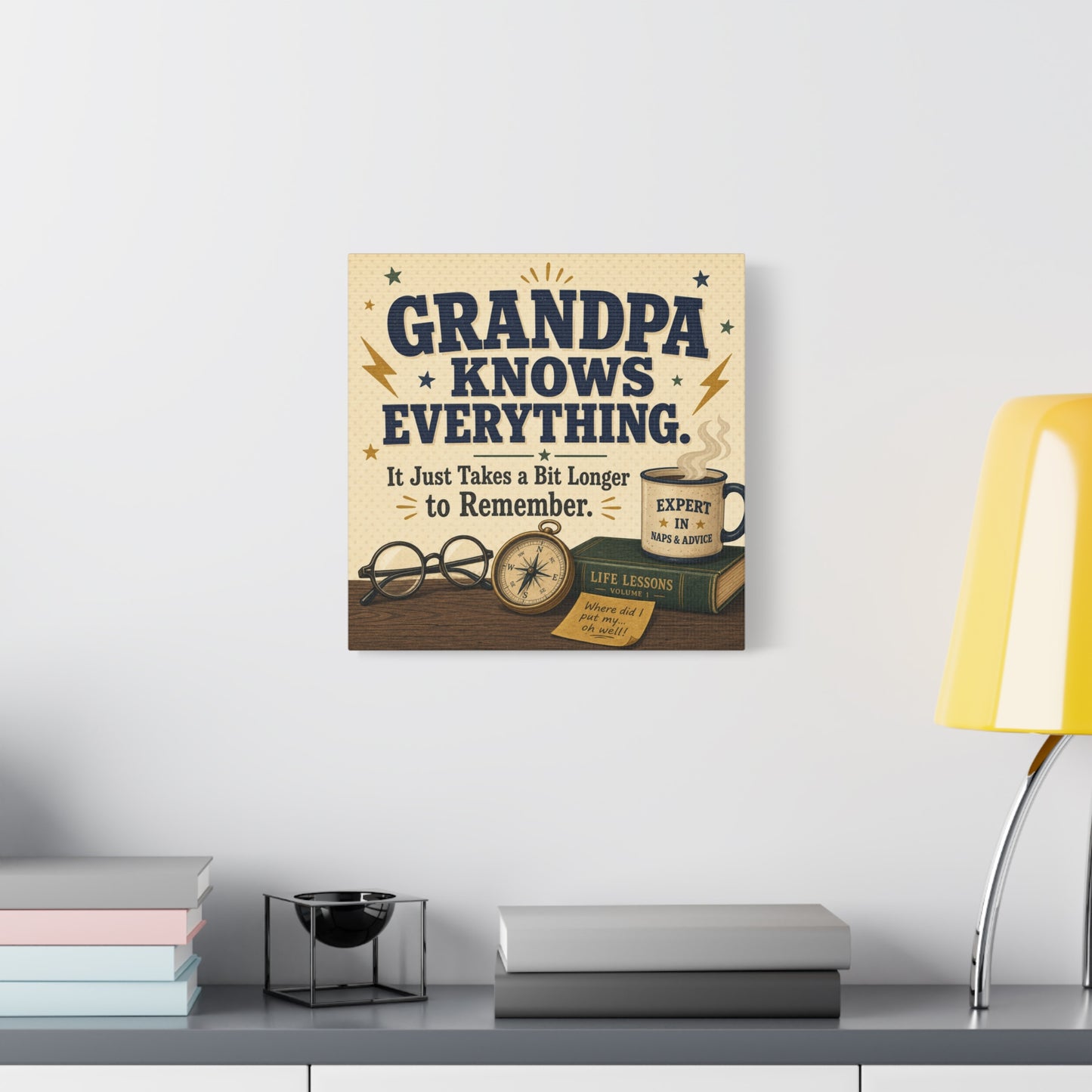 "Grandpa Knows Everything. It Just Takes A Bit Longer To Remember." Canvas Wall Art - Vintage Grandpa Quote Print, Rustic Typography Decor, Living Room Home Decoration - Office Wall Art
