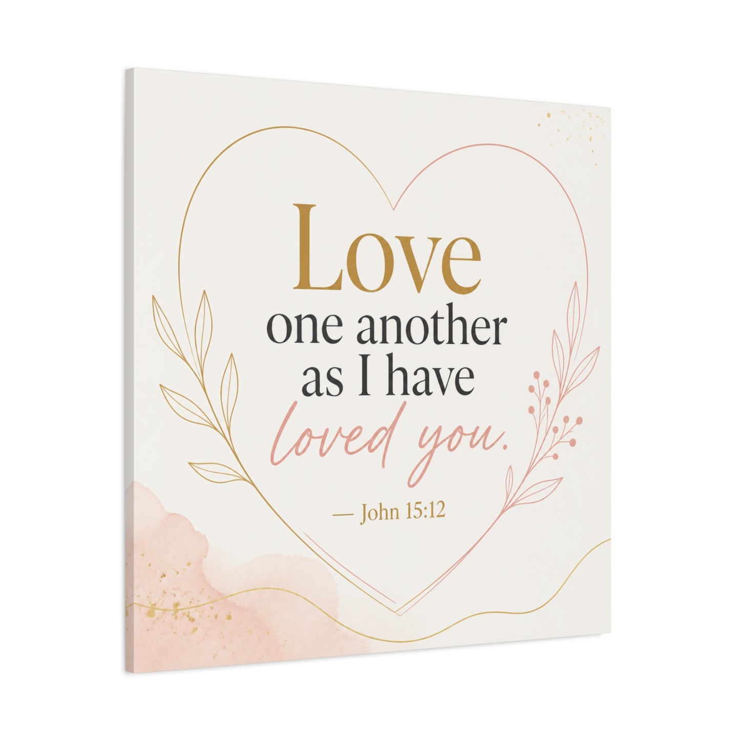 "Love One Another As I Have Loved You. John 15:12" Canvas Wall Art - Christian Scripture Quote, Heart Line Floral Design - Blush Gold Typography - Bedroom Living Room Decor - Living Room Wall Decor