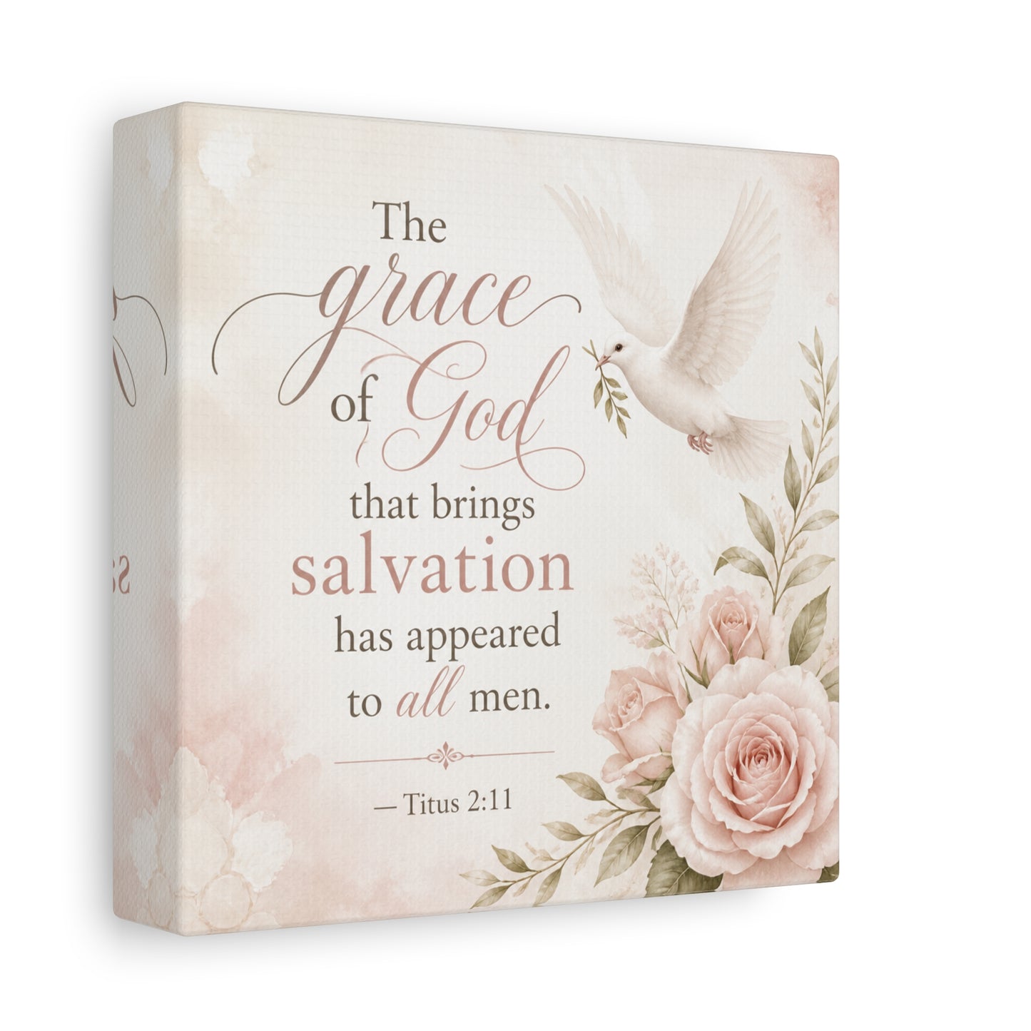 "The Grace Of God That Brings Salvation Has Appeared To All Men" Canvas Wall Art - Dove, Roses, Titus 2:11 Scripture Print - Blush Floral Christian Decor - Bedroom Living Room Accent - Office Wall Art