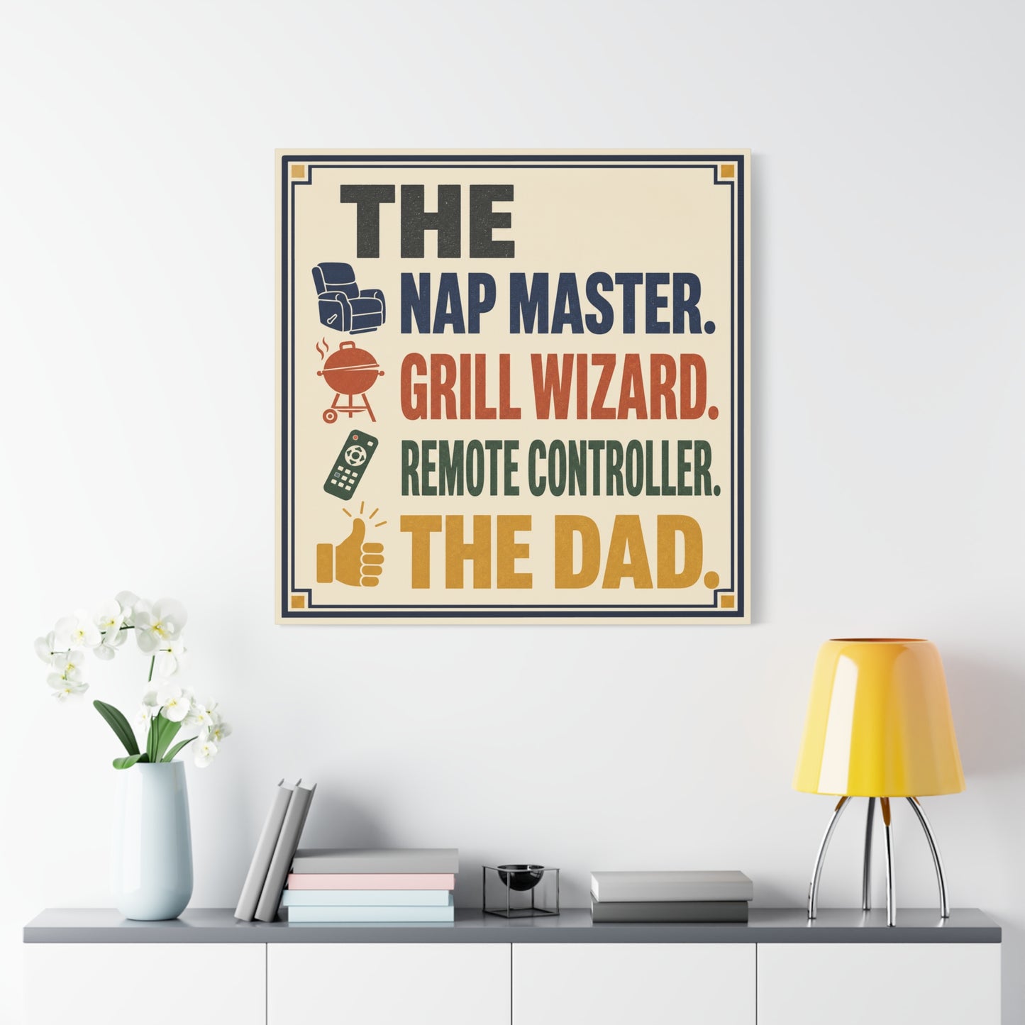"The Nap Master. Grill Wizard. Remote Controller. The Dad." Canvas Wall Art - Retro Typography Print, Colorful Father Quote Decor - Vintage Style