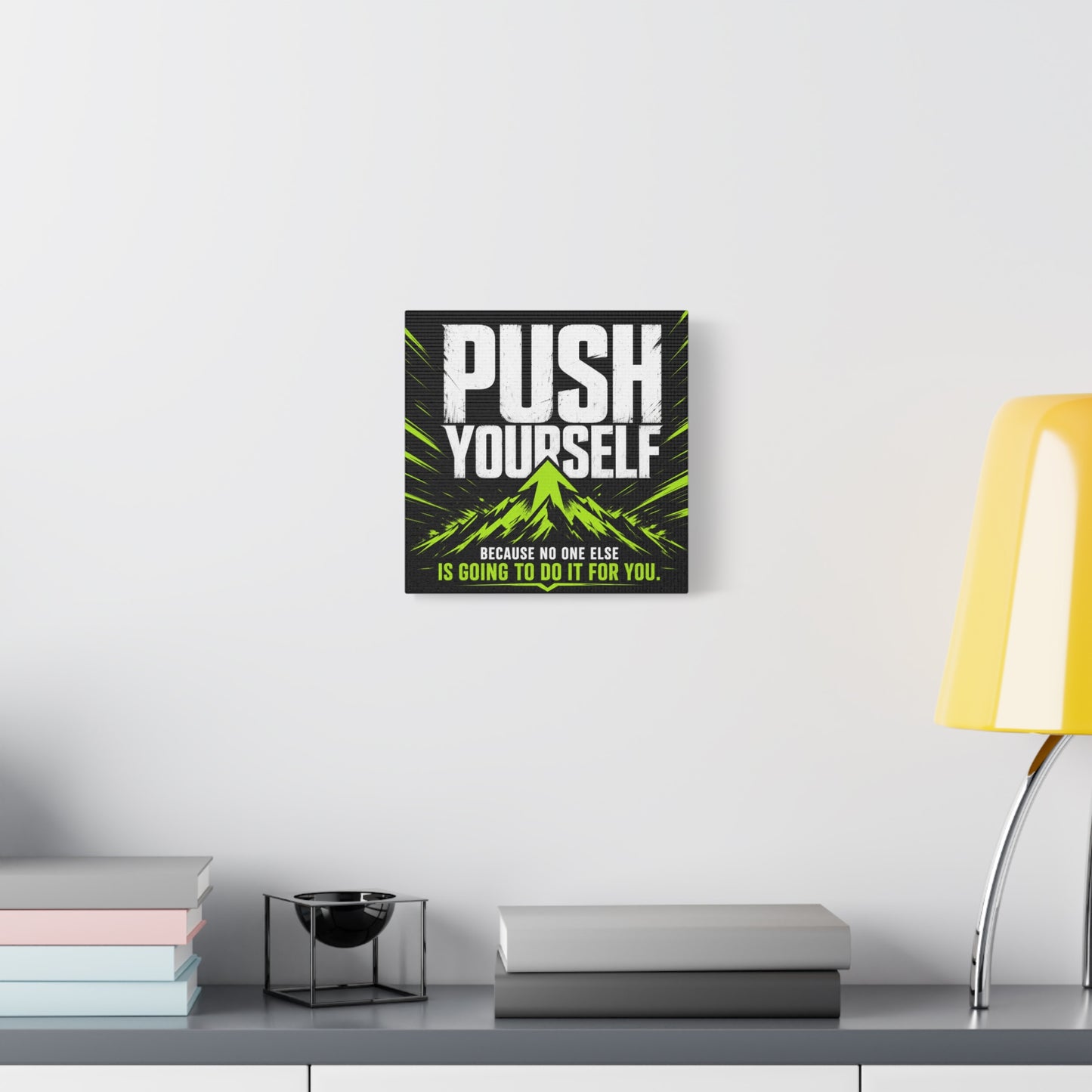 "Push Yourself Because No One Else Is Going To Do It For You" Motivational Canvas Wall Art - Bold Typography Quote Print, Modern Black Neon Green Design - Home Office Wall Decor, Teen Room