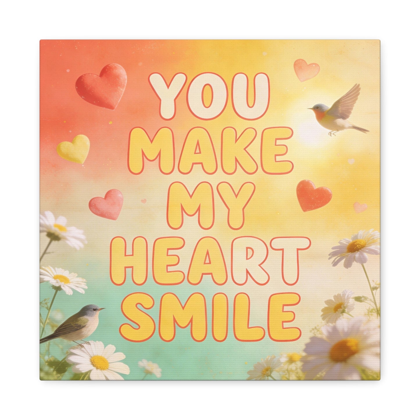 "You Make My Heart Smile" Inspirational Canvas Wall Art - Daisy And Songbird Quote Print, Pastel Typography Decor, Cheerful Bedroom Wall Hanging, Nursery Home Accent - Bedroom Home Decoration