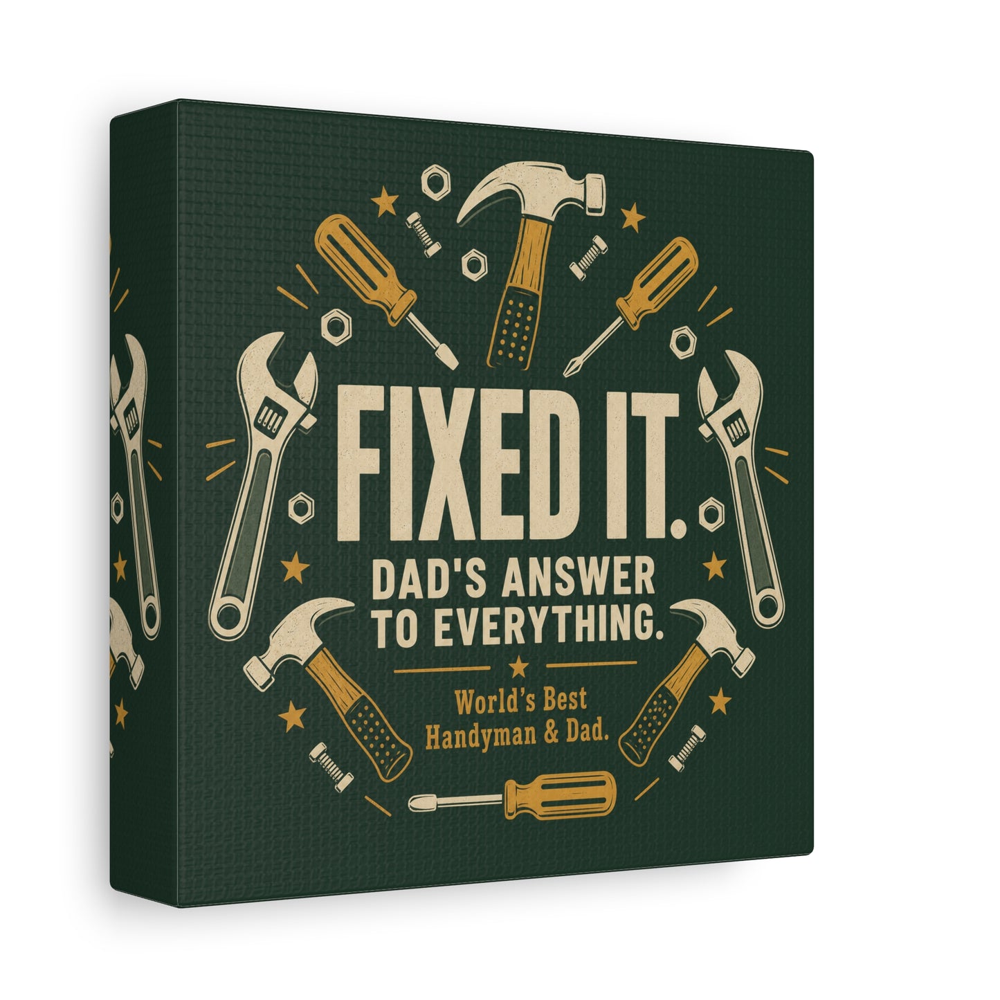 "Fixed It. Dad's Answer To Everything. World's great Handyman & Dad." Canvas Wall Art - Vintage Tool Quote Print, Rustic Workshop Decor, Garage Office Wall Hanging - Ready to Hang - Matte Finish Print
