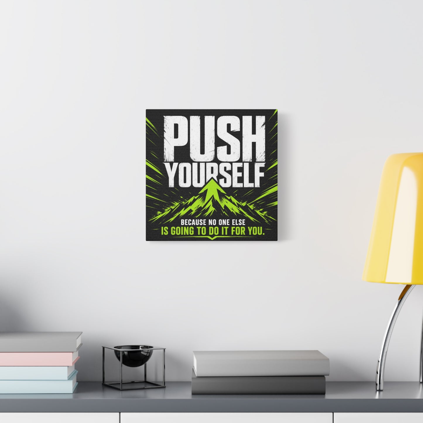 "Push Yourself Because No One Else Is Going To Do It For You" Motivational Canvas Wall Art - Bold Typography Quote Print, Modern Black Neon Green Design - Home Office Wall Decor, Teen Room