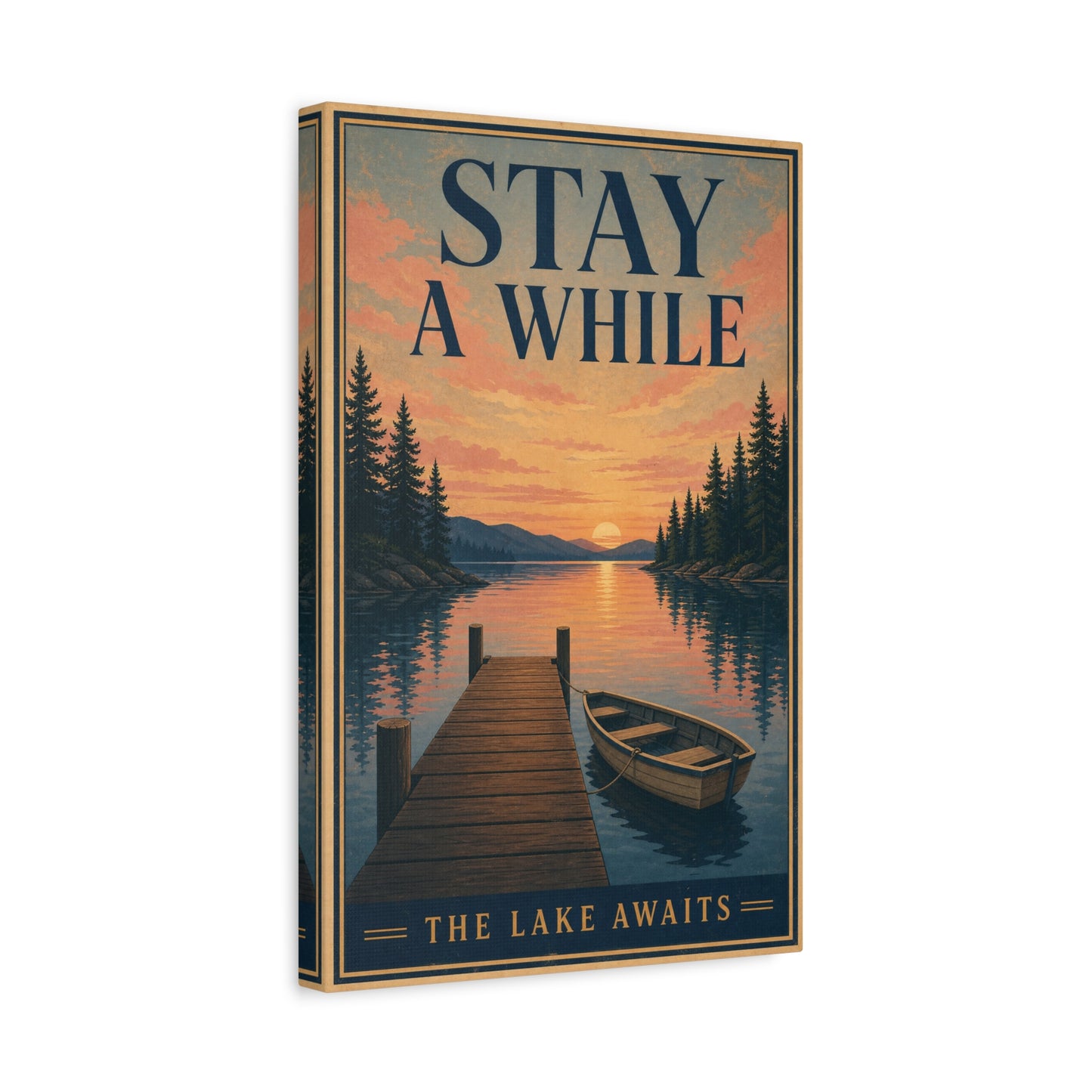 "Stay A While The Lake Awaits" Lake Sunset Canvas Wall Art - Vintage Dock And Rowboat Landscape Print, Rustic Cabin Decor, Bedroom Home Decoration, Entryway Accent - Office Wall Art - Ready to Hang