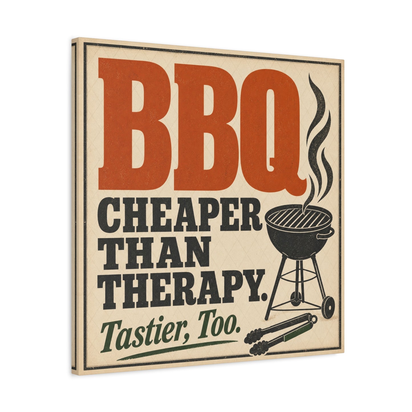 "BBQ Cheaper Than Therapy. Tastier, Too." Canvas Wall Art - Vintage Grill Quote Kitchen Decor - Rustic Typography Print, Farmhouse Barbecue Sign - Modern Farmhouse Style - Living Room Wall Decor